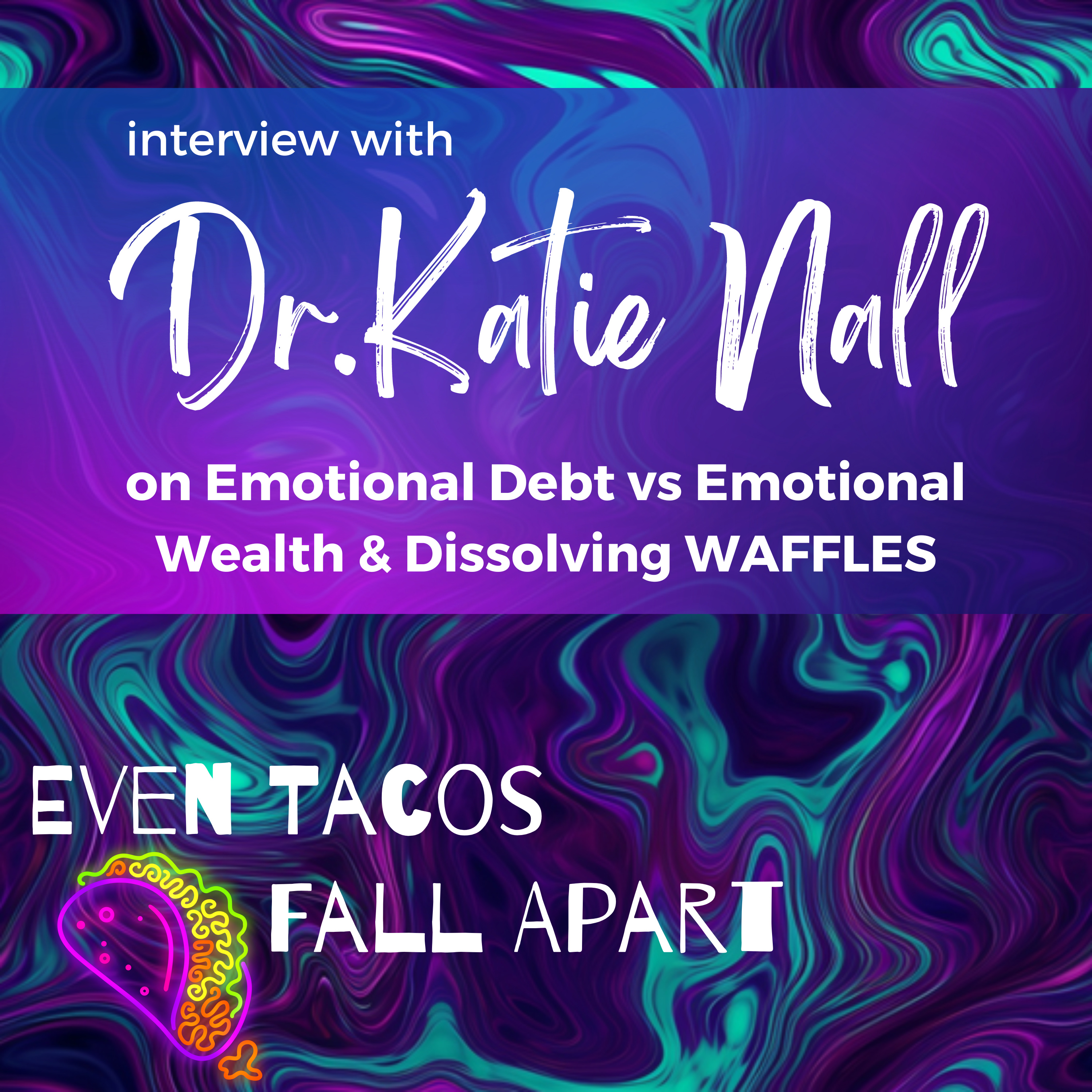 Even Tacos Fall Apart