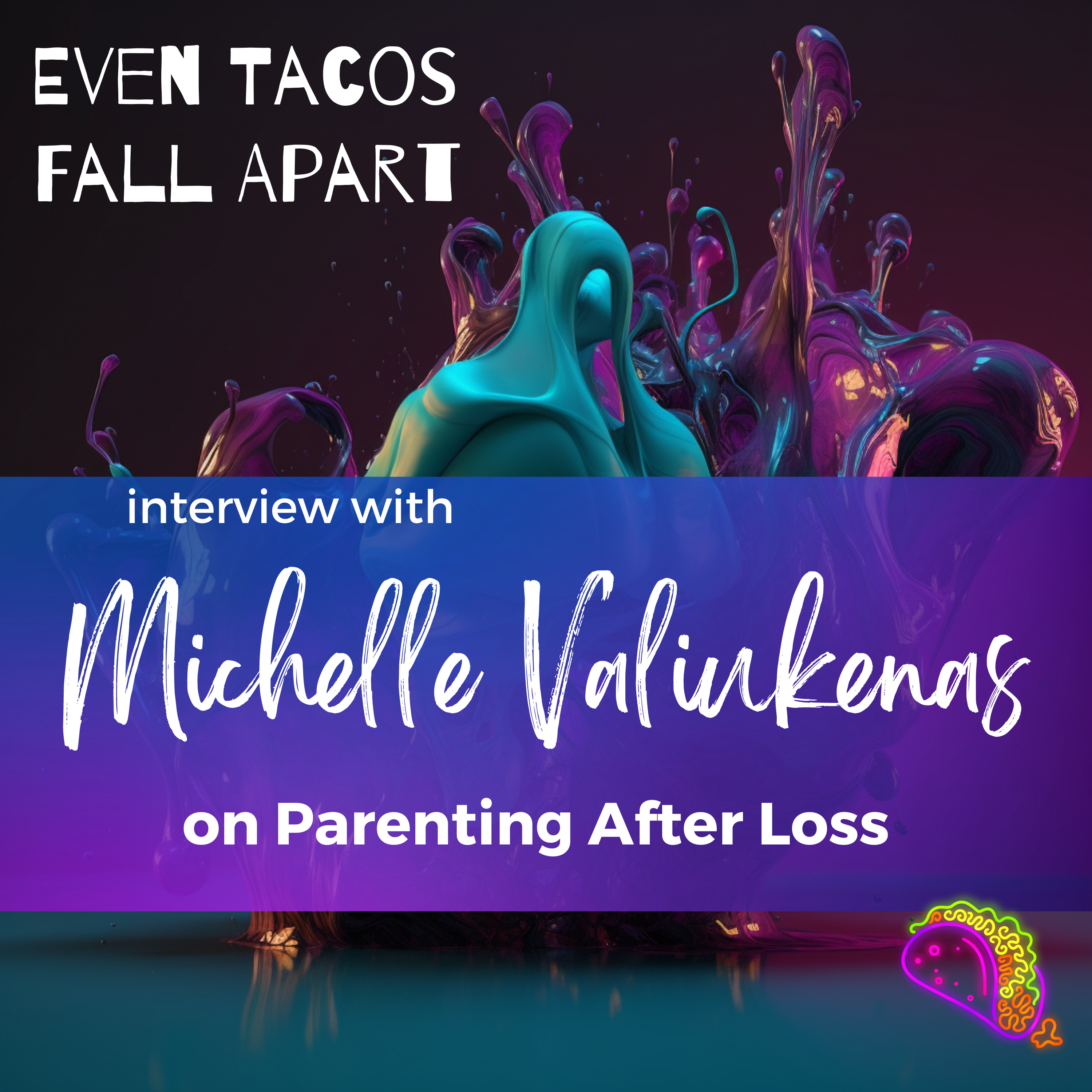 Even Tacos Fall Apart