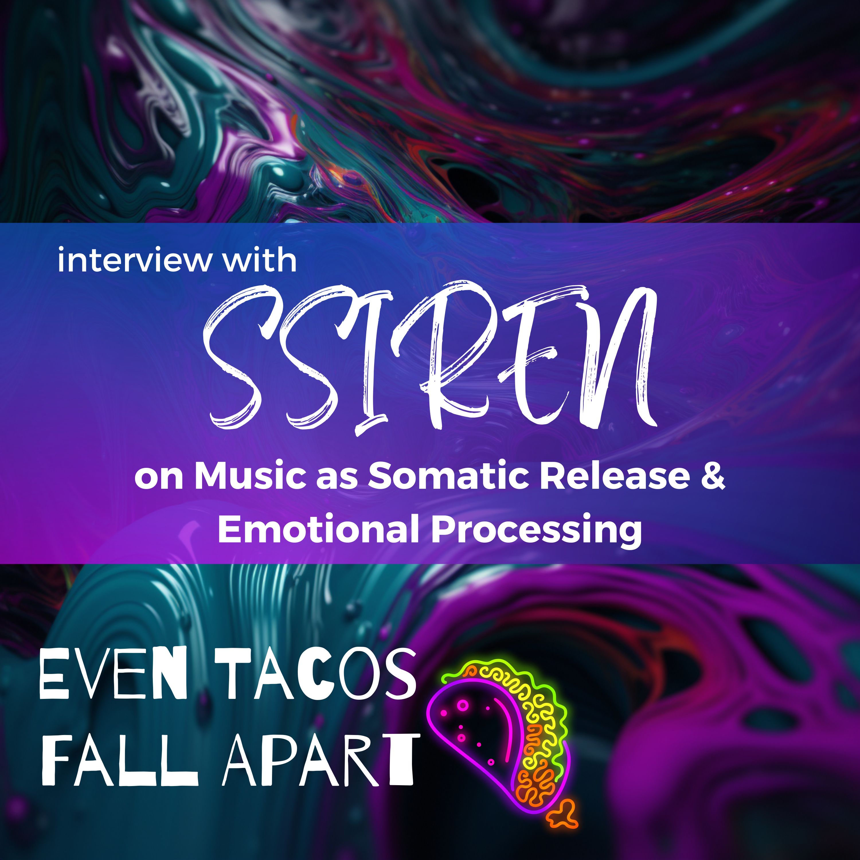 Music as Somatic Release & Emotional Processing with SSIREN episode artwork