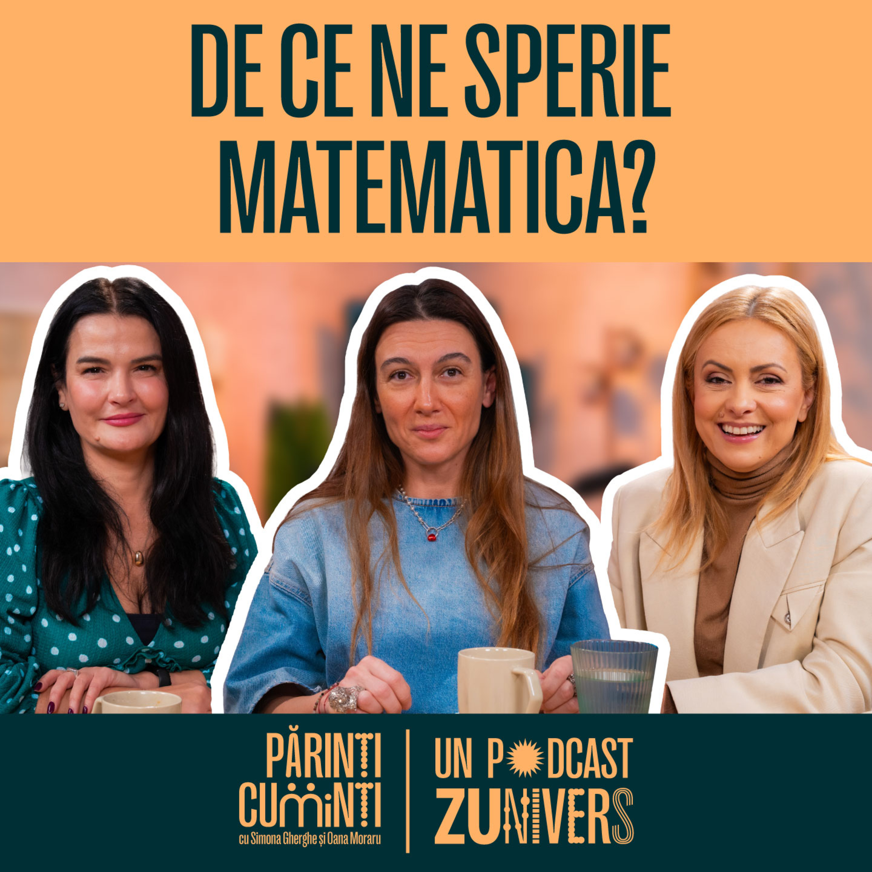 CUM FORMEAZĂ MATEMATICA GÂNDIREA | Părinți CuMinți cu Simona Gherghe și Oana Moraru 32 episode artwork