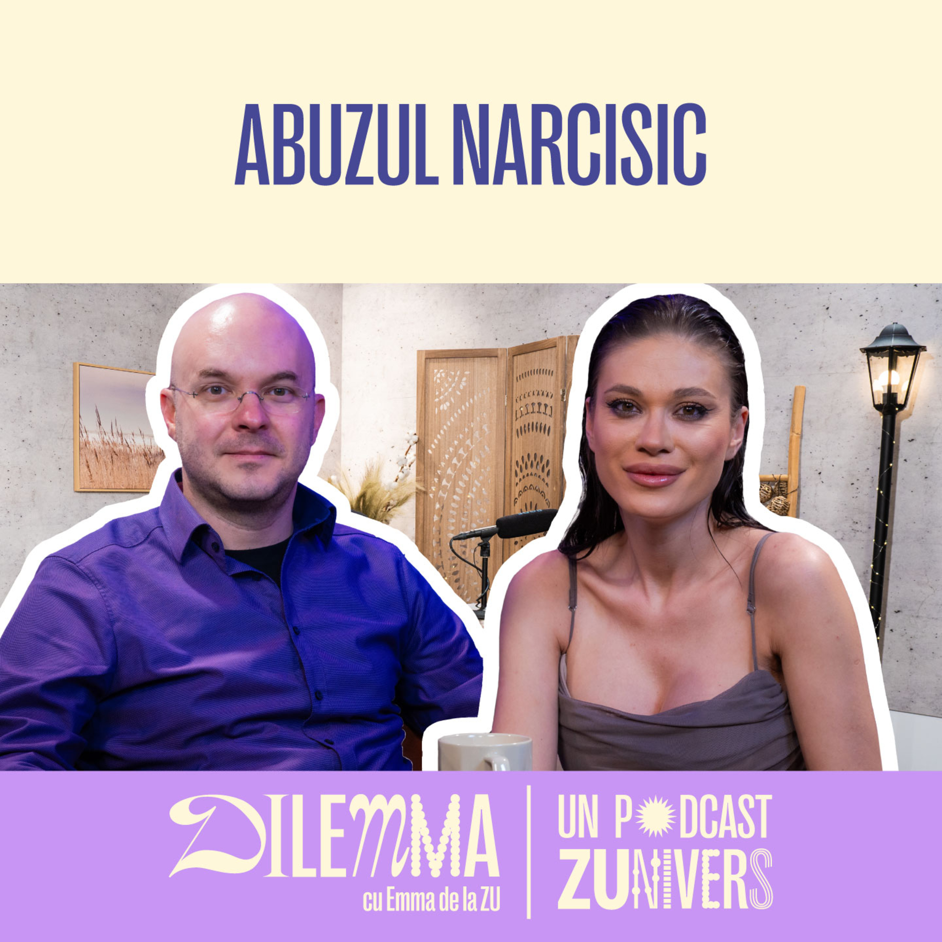 PSIH. PETRE BÂRLEA. CUM IUBEȘTE ȘI URĂȘTE O PERSOANĂ NARCISICĂ | DilEMMA cu Emma de la ZU 59