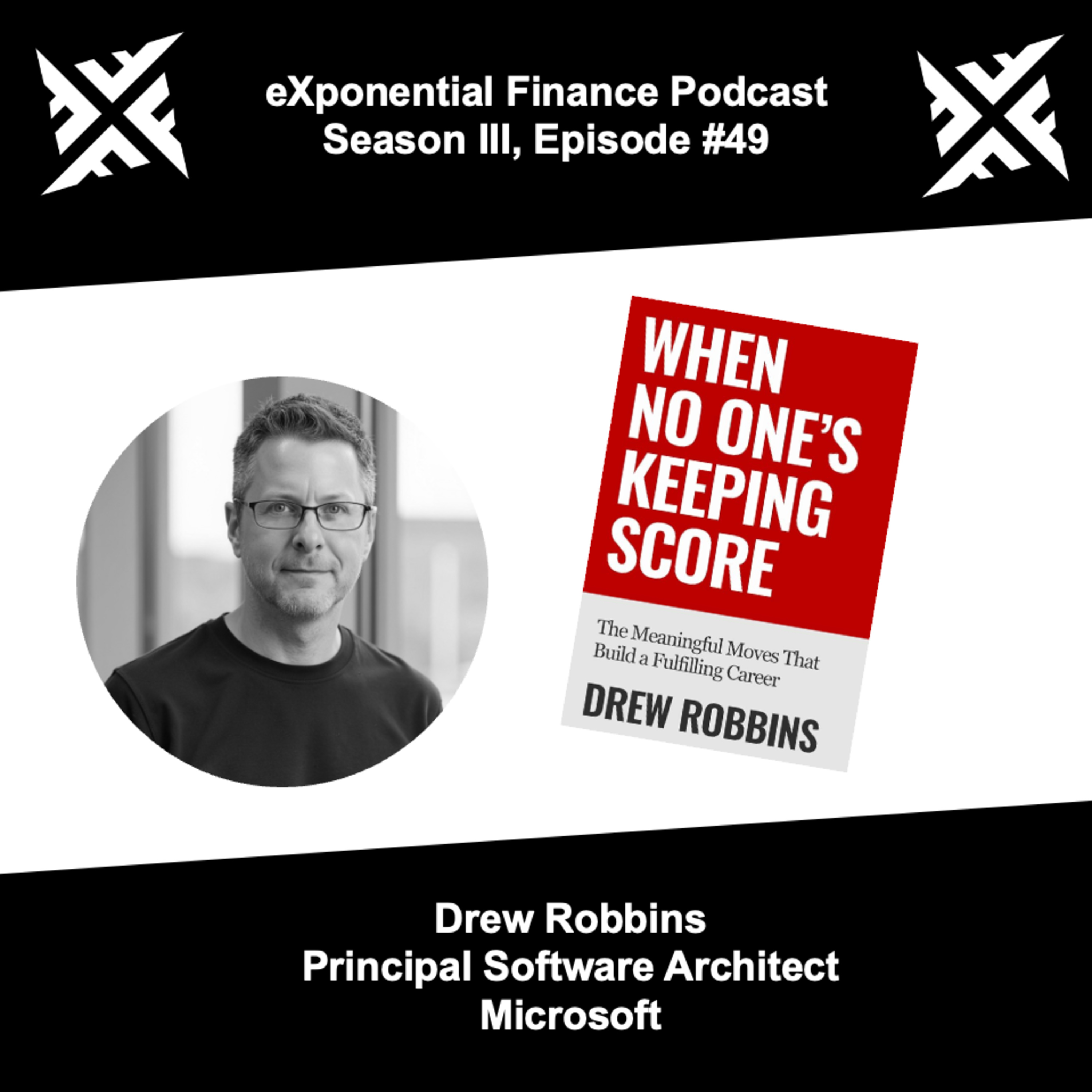 Drew Robbins, Microsoft - When No One's Keeping Score (S3E49) episode artwork