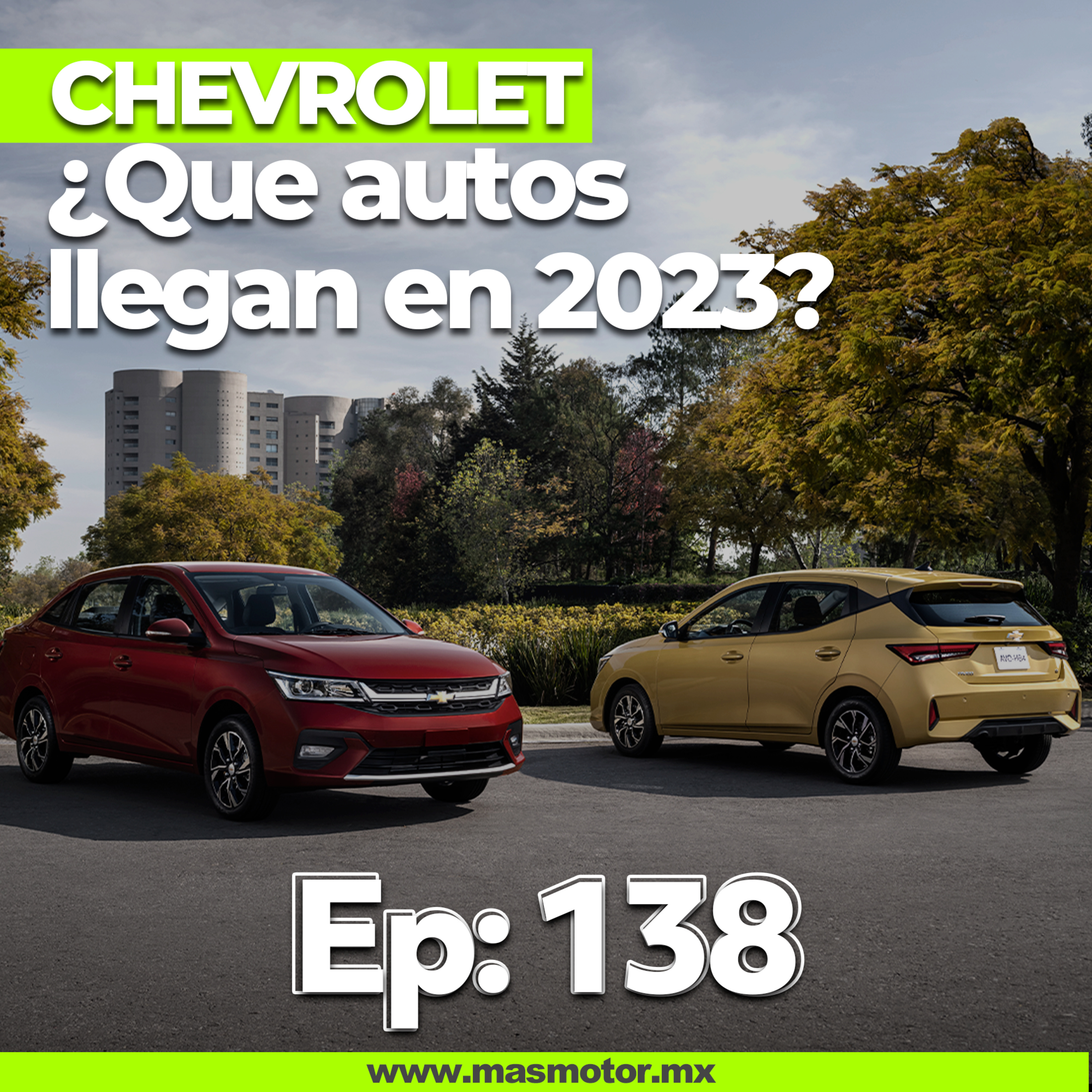 138 - Chevrolet presentó los productos que llegarán en 2023 a México episode artwork