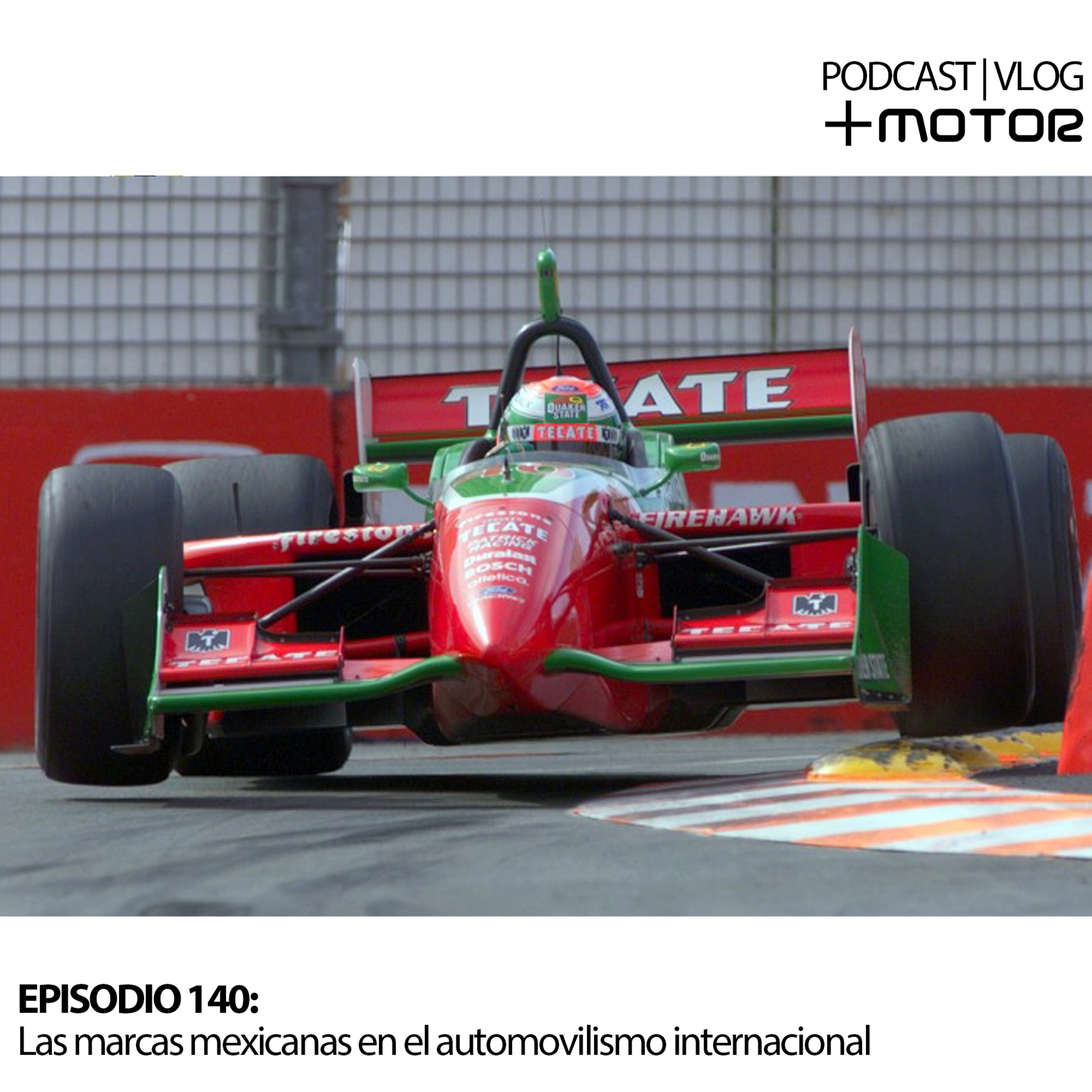 E 140 - Las marcas mexicanas en el automovilismo internacional episode artwork