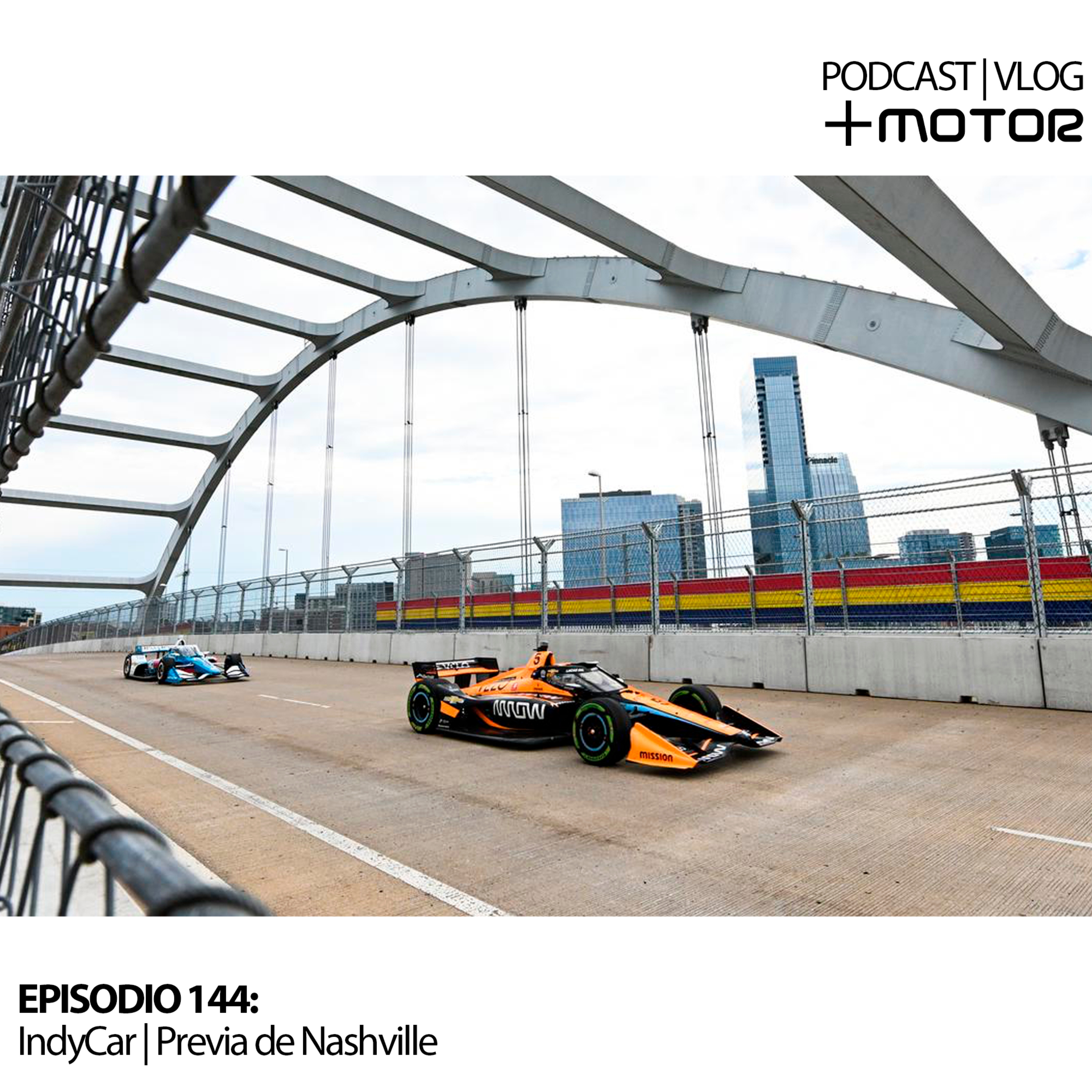 E 144 | IndyCar - La previa del fin de semana en Nashville episode artwork