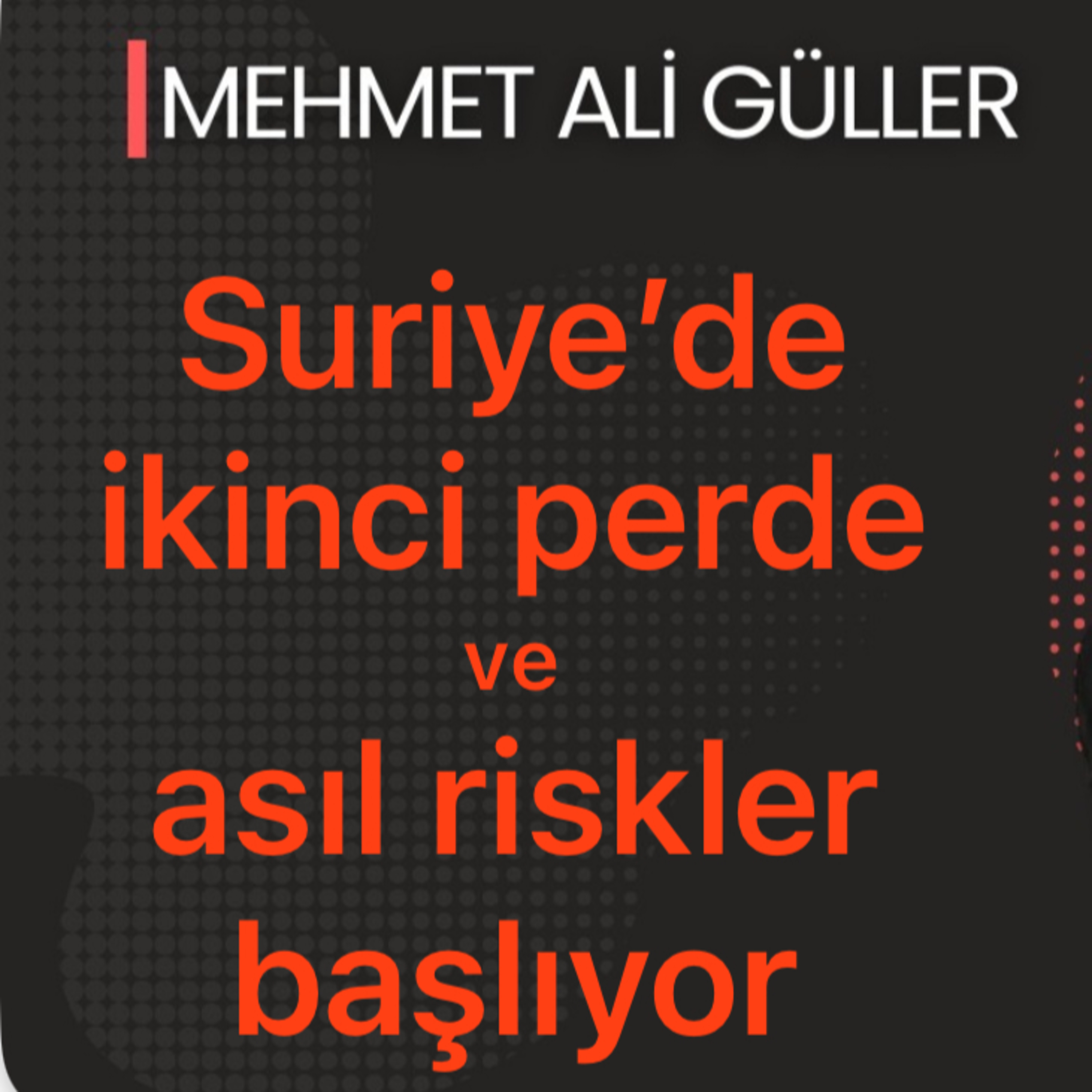 Şam düştü, Türkiye'nin önündeki riskler asıl şimdi başlıyor episode artwork