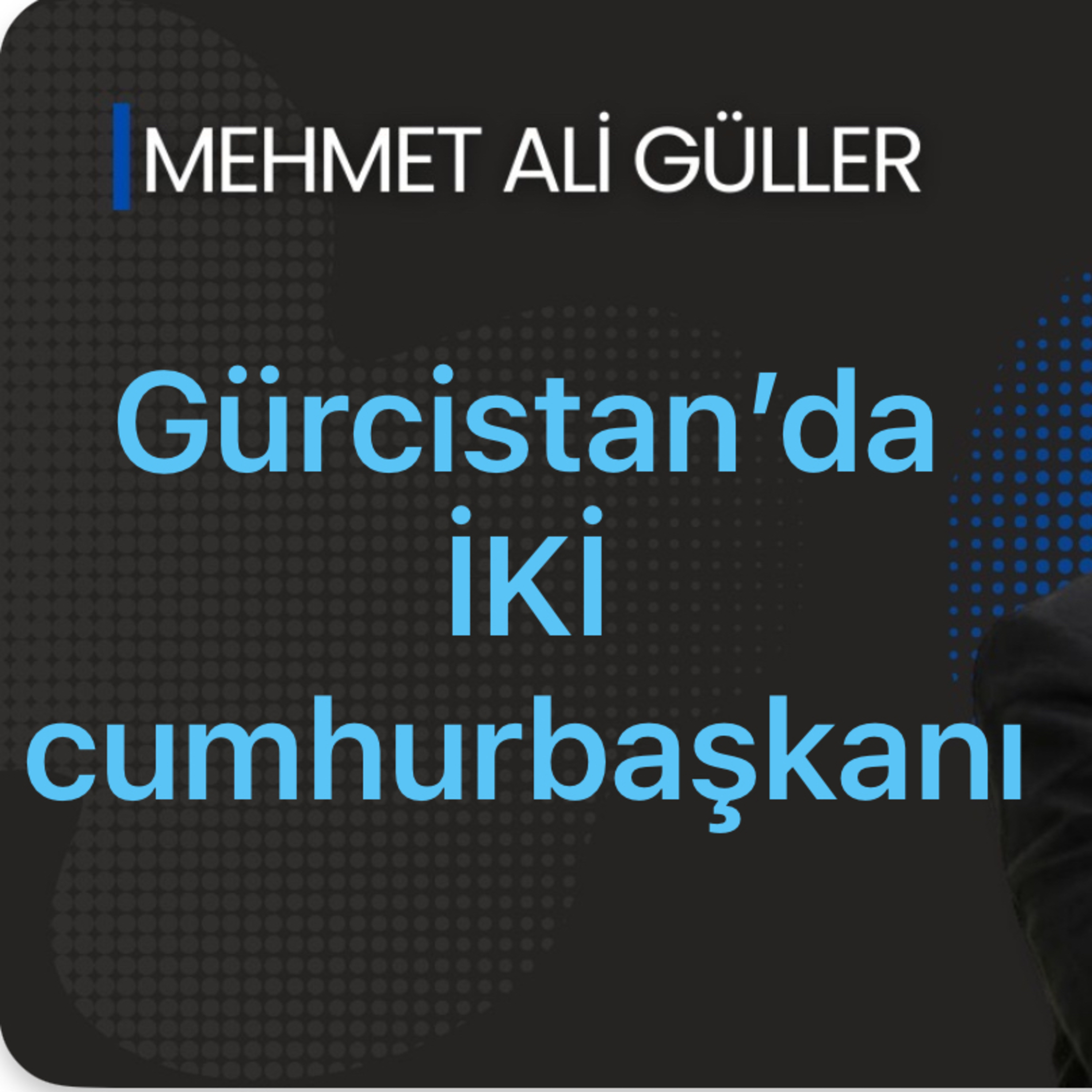 Gürcistan parlamentosu yeni cumhurbaşkanı seçti, mevcut cumhurbaşkanı görevi bırakmayacağını söyledi episode artwork