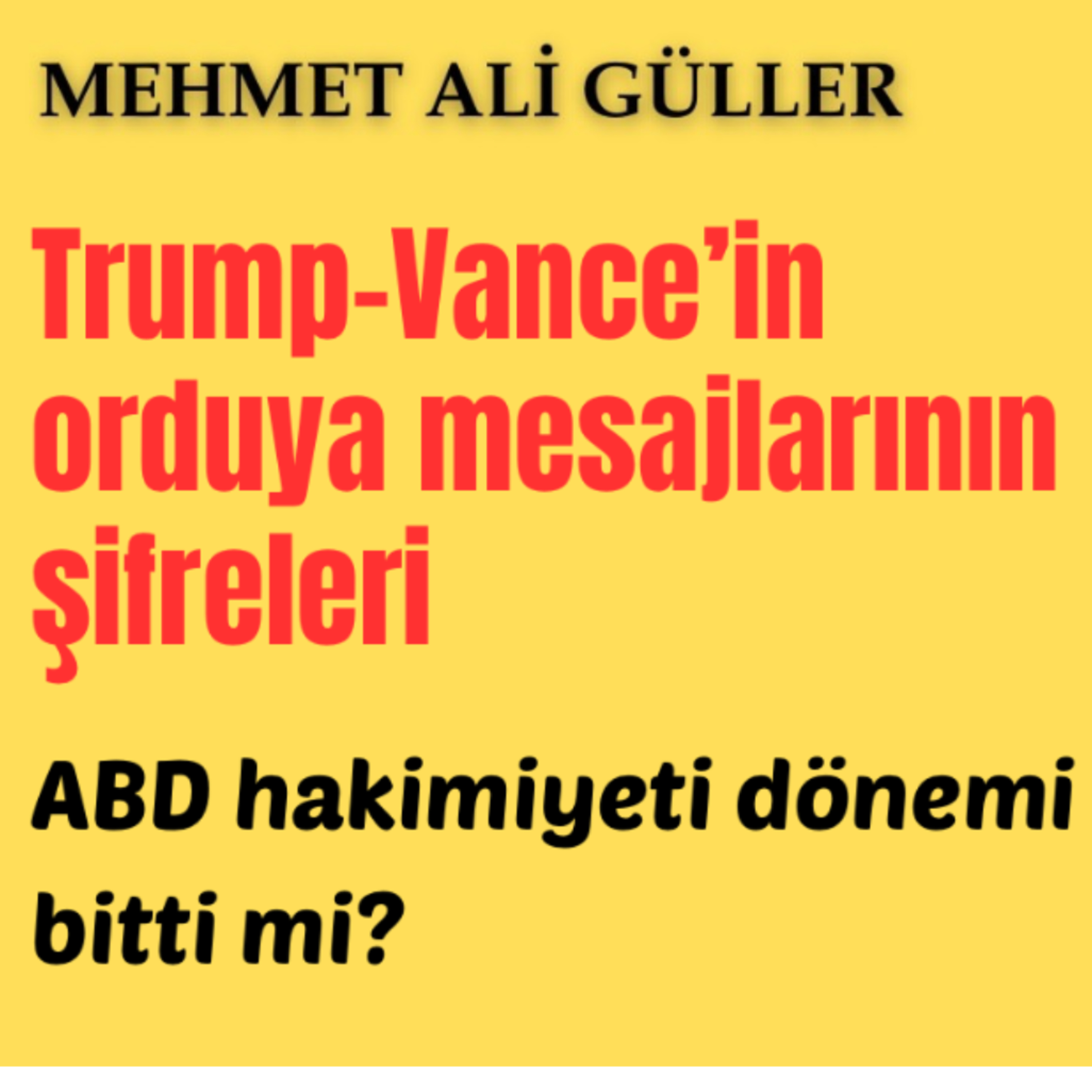 Trump-Vance’in orduya mesajlarının şifreleri: ABD hakimiyet dönemi bitti mi? episode artwork