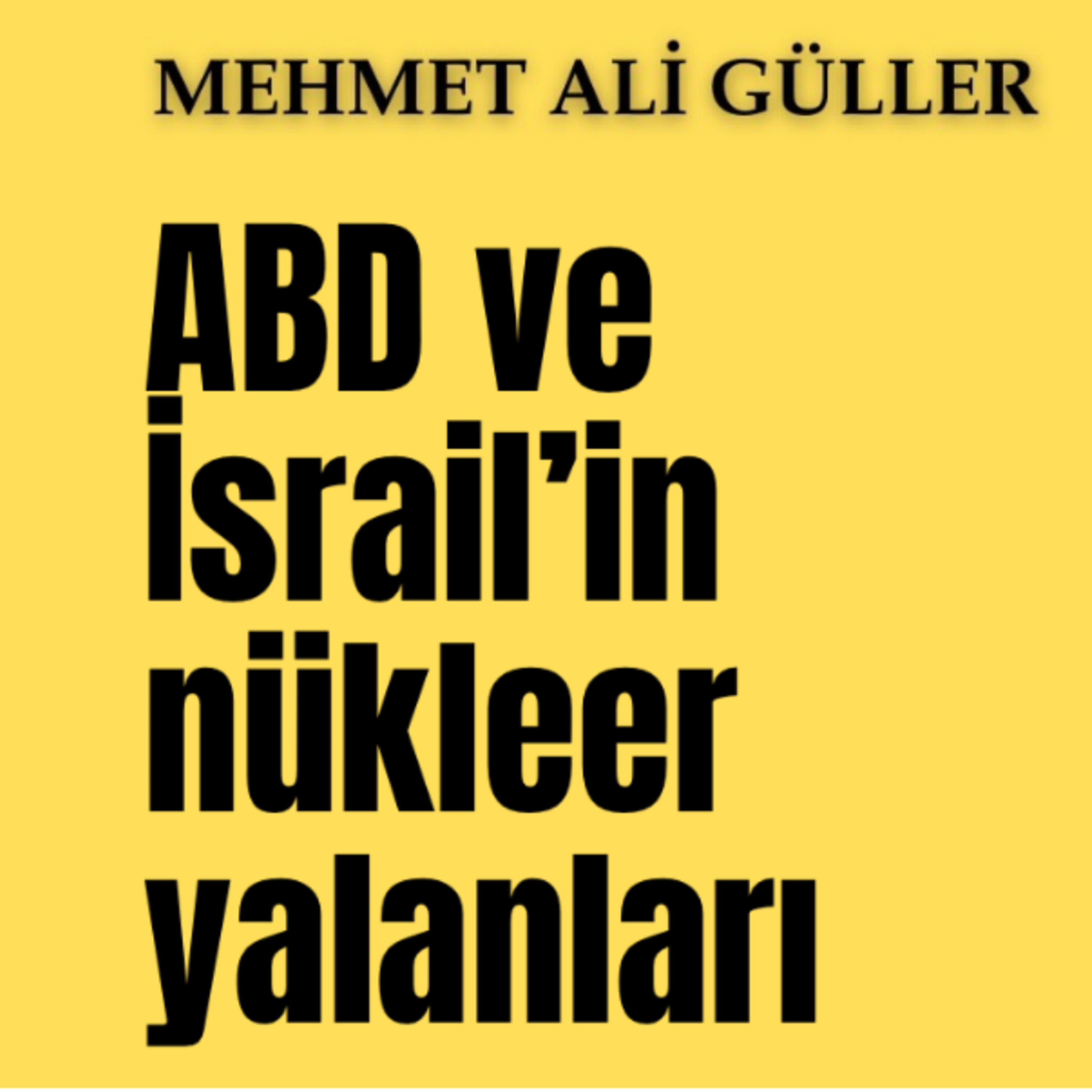 ABD ve İsrail’in nükleer yalanları episode artwork