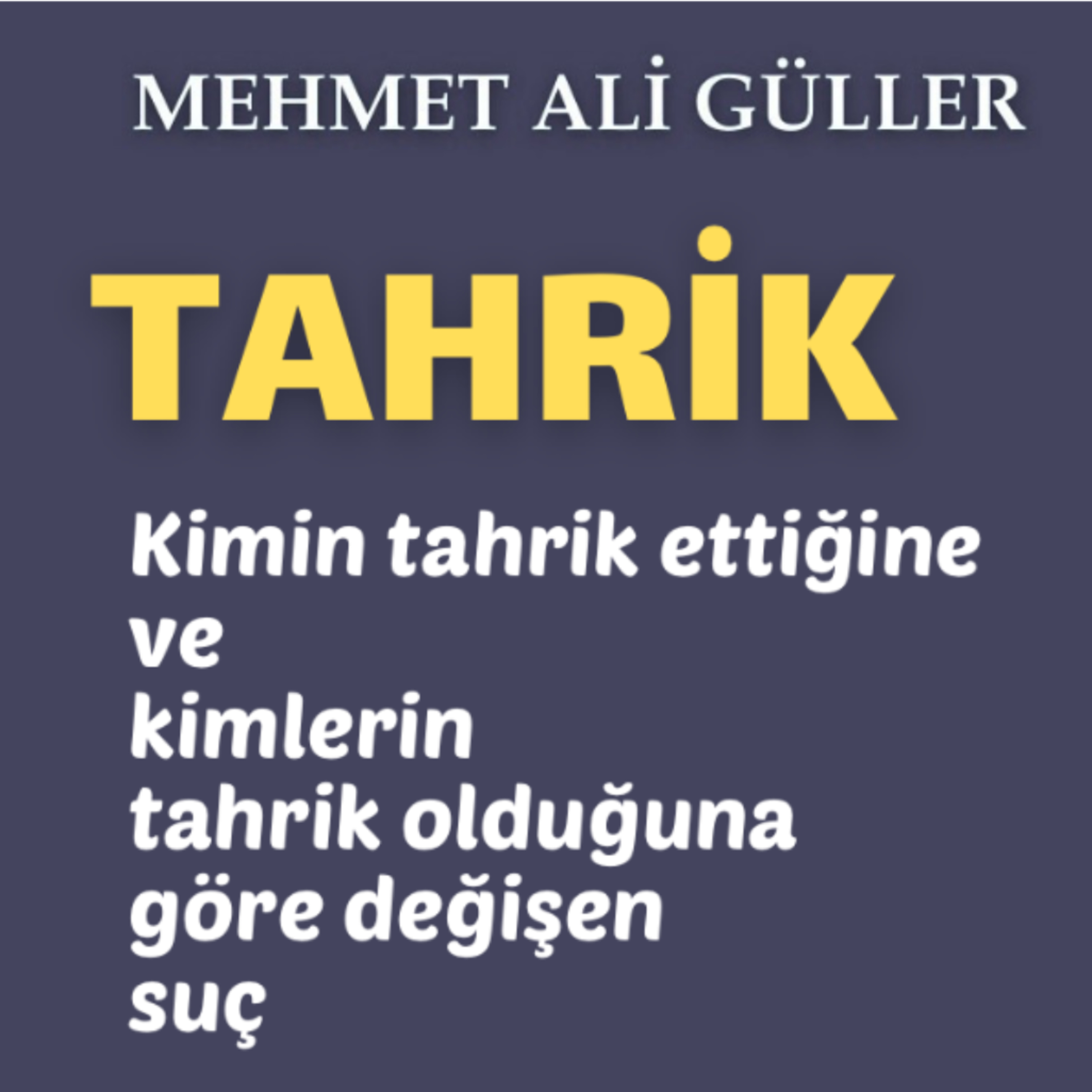 Tahrik: Kimin tahrik ettiğine ve kimlerin tahrik olduğuna göre değişen suç episode artwork