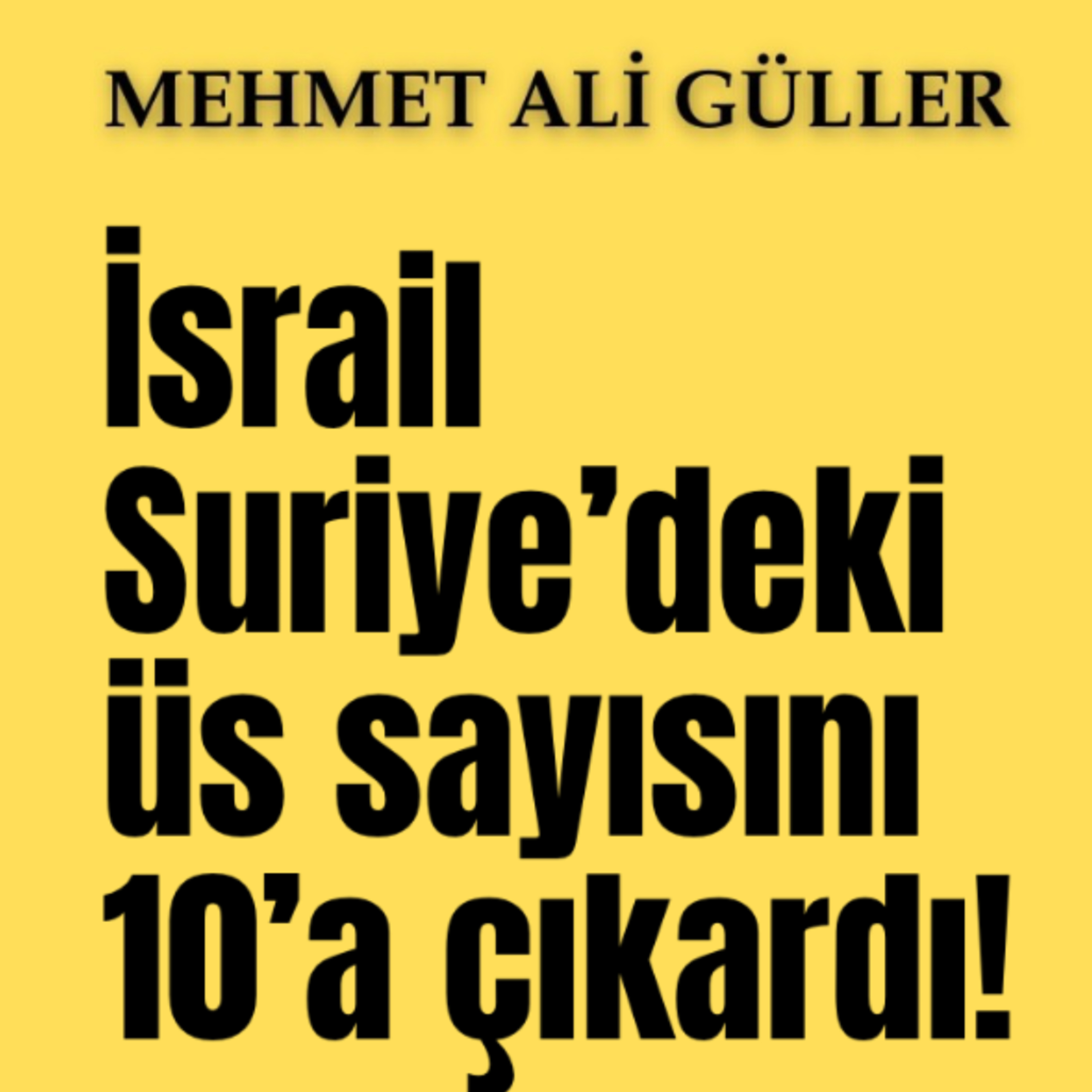 İsrail Suriye’deki üs sayısını 10’a çıkardı, genişlemeyi sürdürüyor episode artwork