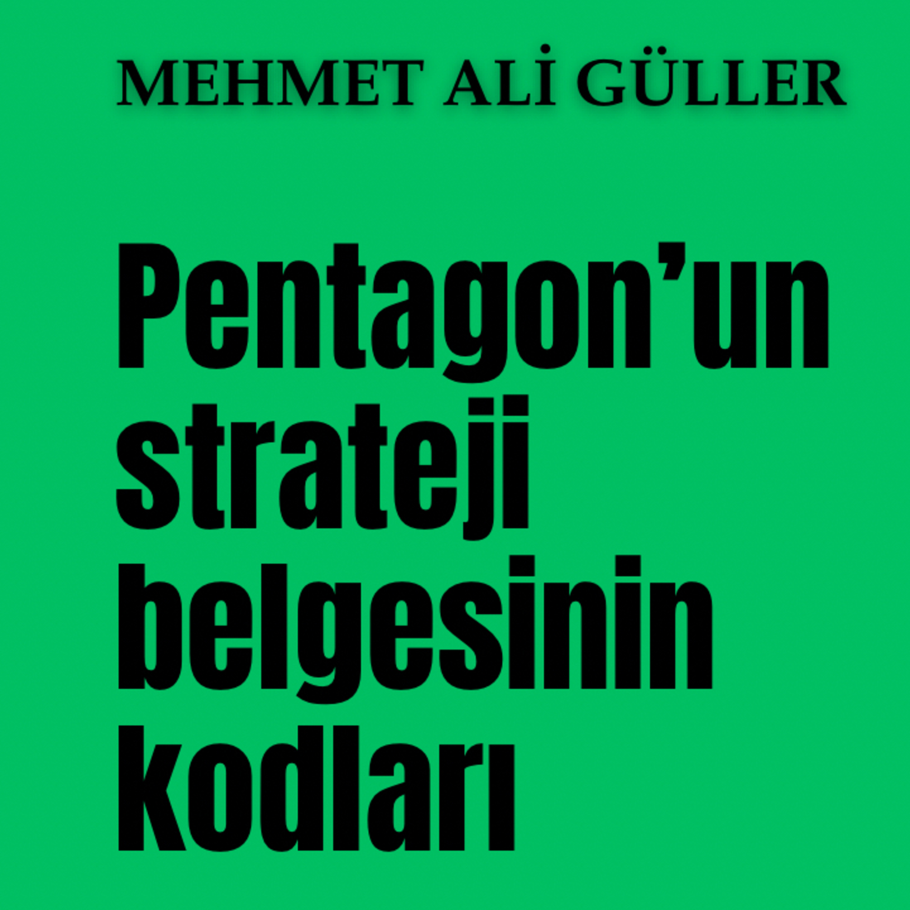 Pentagon’un strateji belgesinin kodları episode artwork