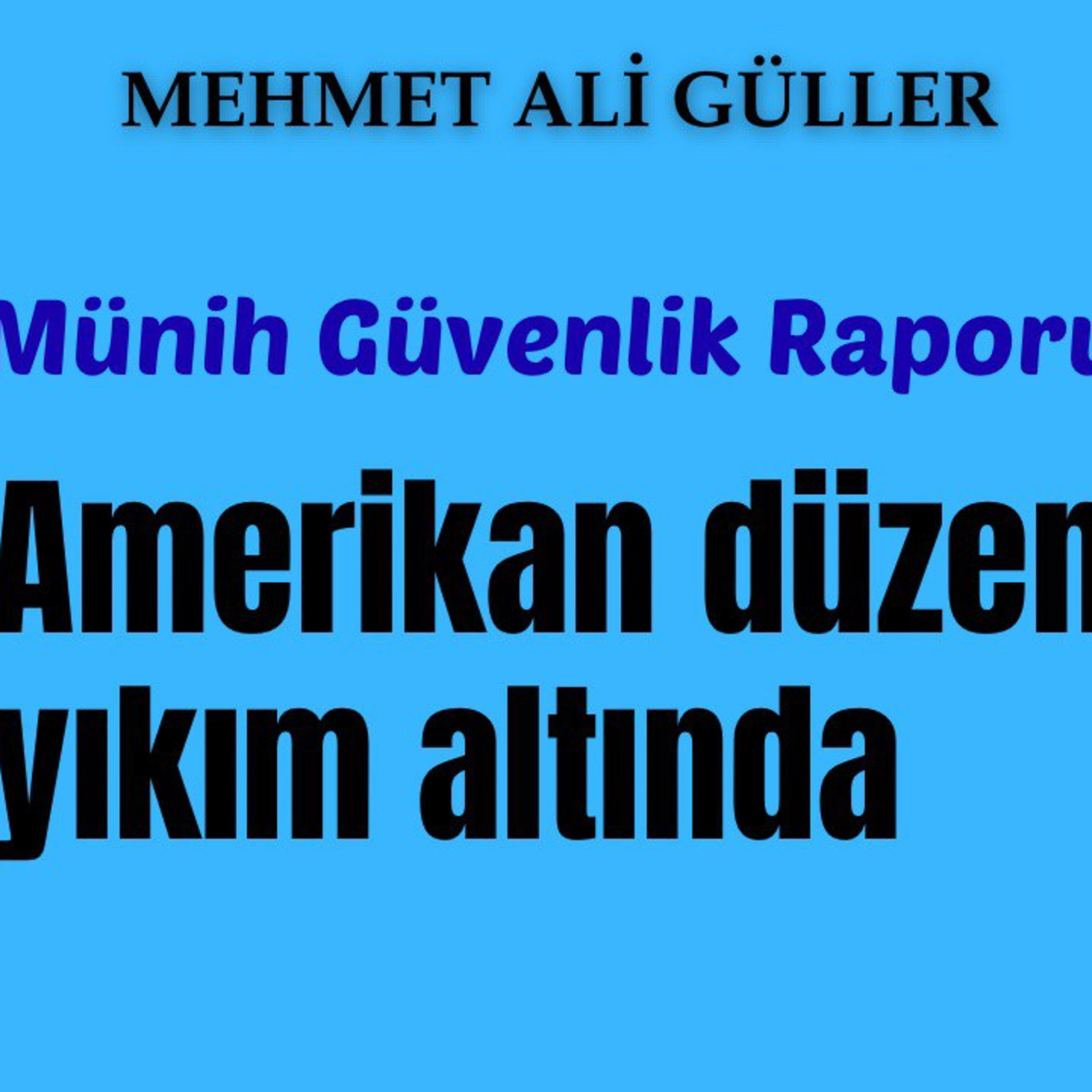 Münih Güvenlik Konferansı: Amerikan düzeni yıkım altında episode artwork