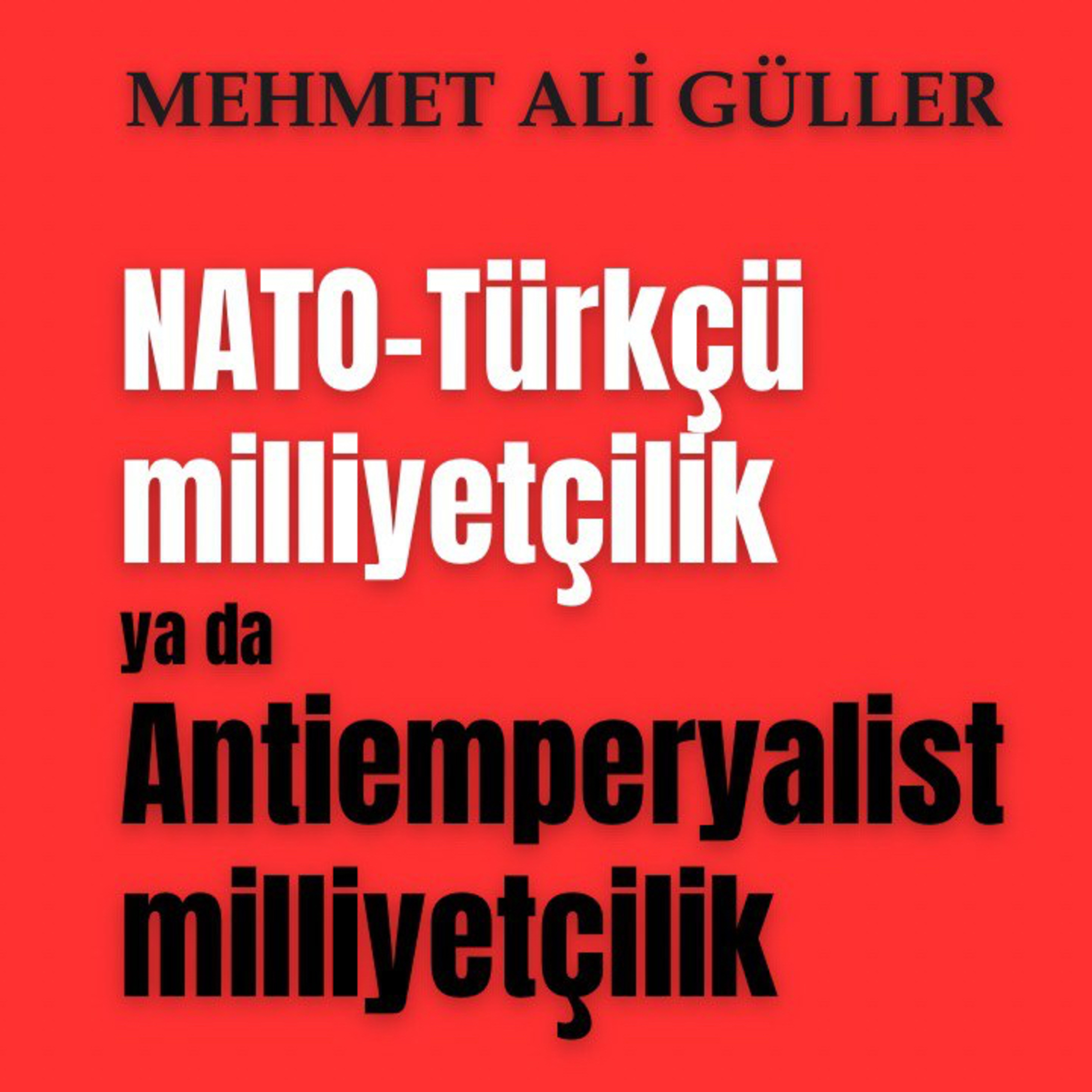 İran sınavı: NATO-Türkçü milliyetçilik ya da antiemperyalist milliyetçilik episode artwork