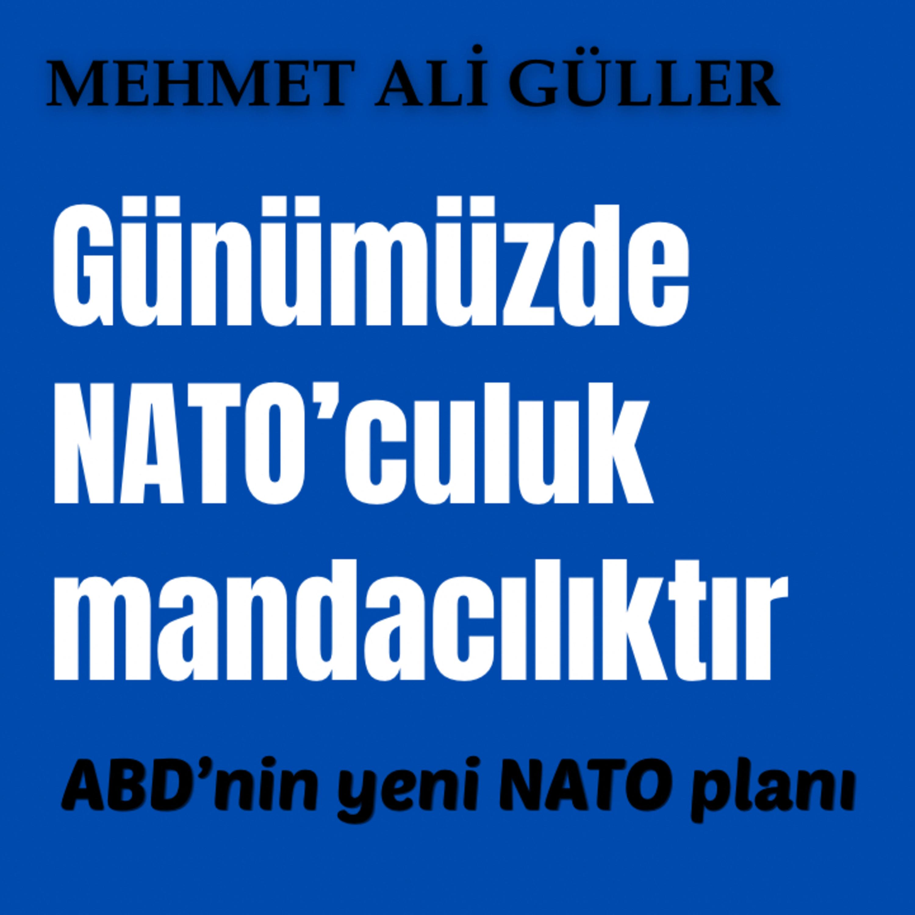 ABD’nin yeni NATO planı episode artwork
