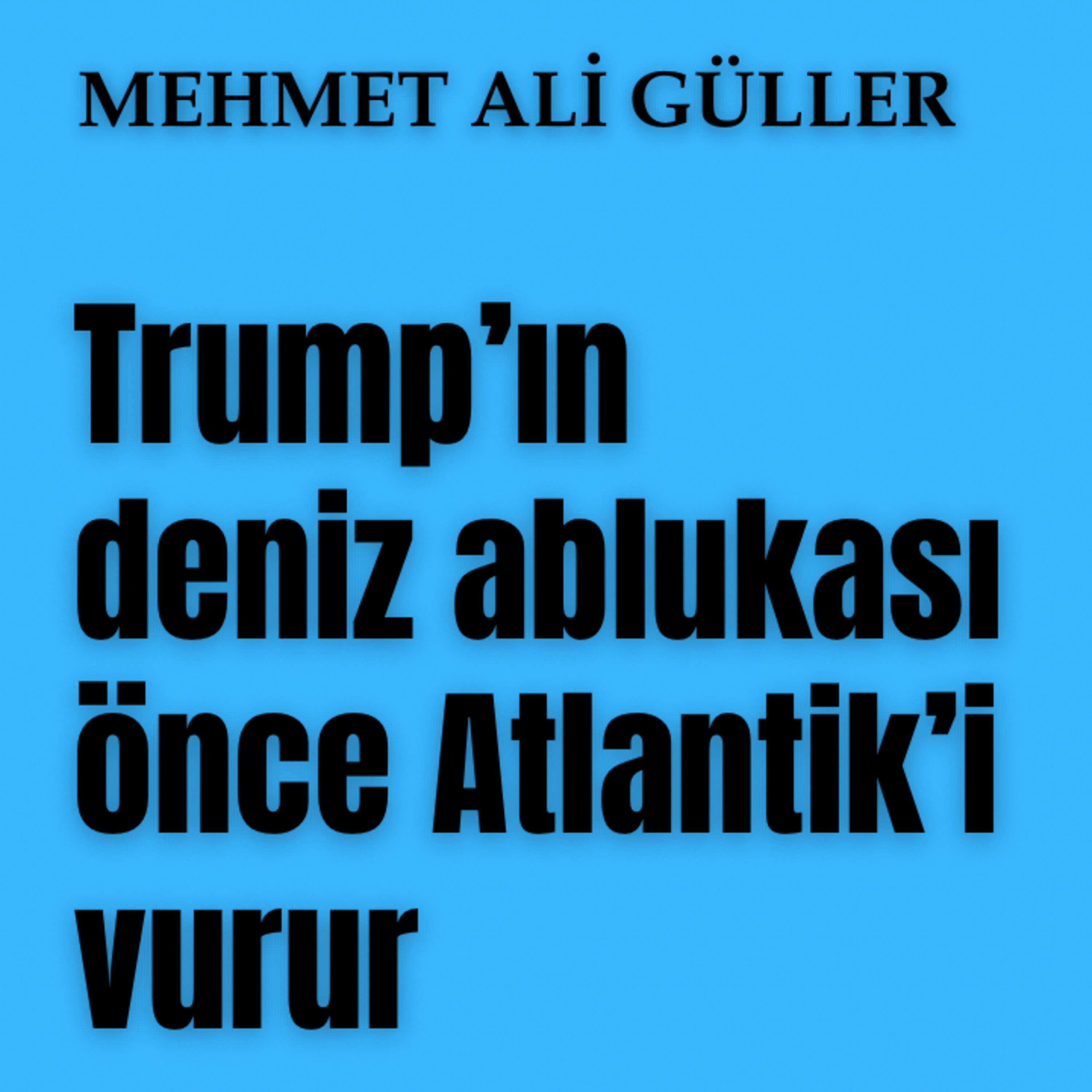 Trump’ın deniz ablukası önce Atlantik’i vurur episode artwork