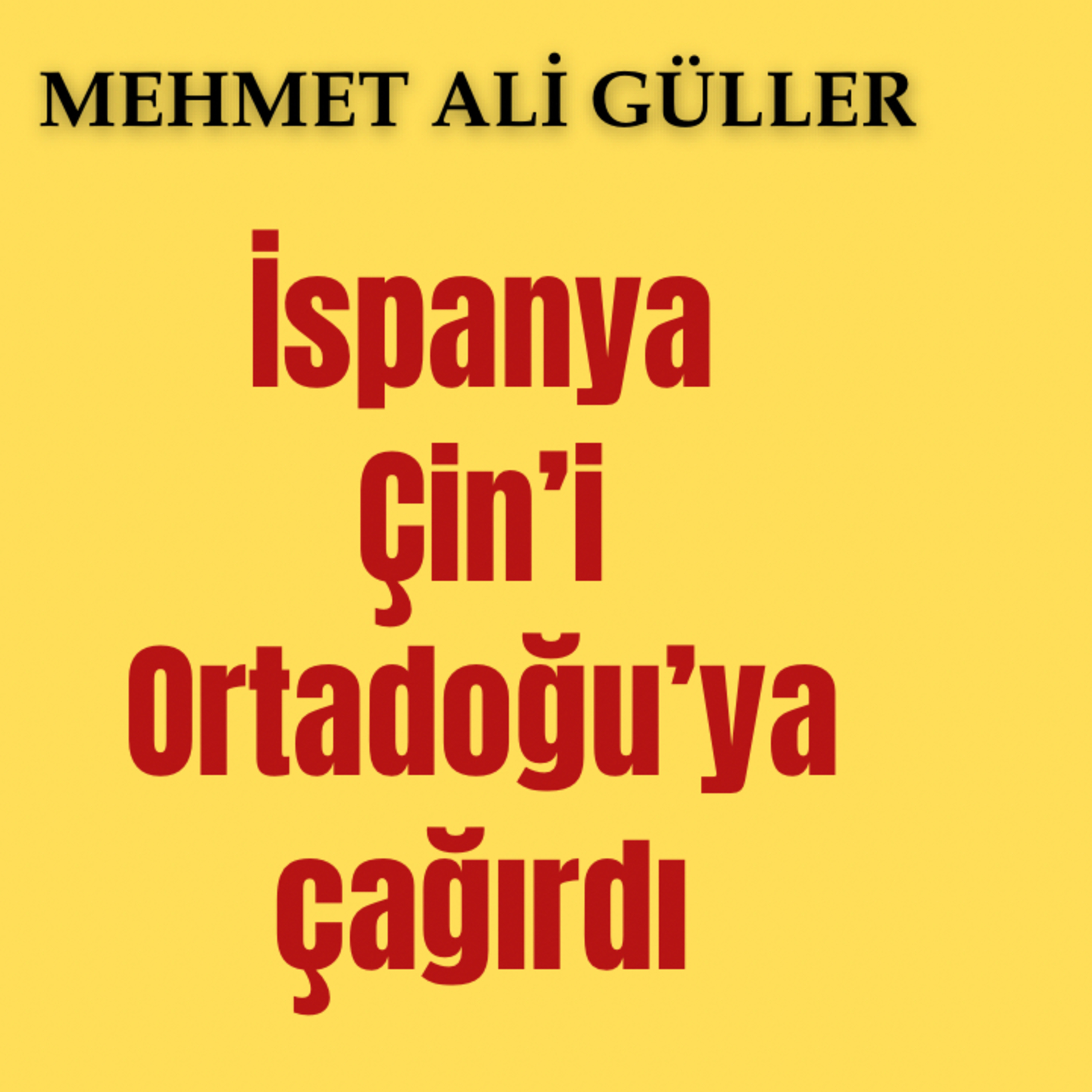 İspanya Çin’i Ortadoğu’ya çağırdı episode artwork