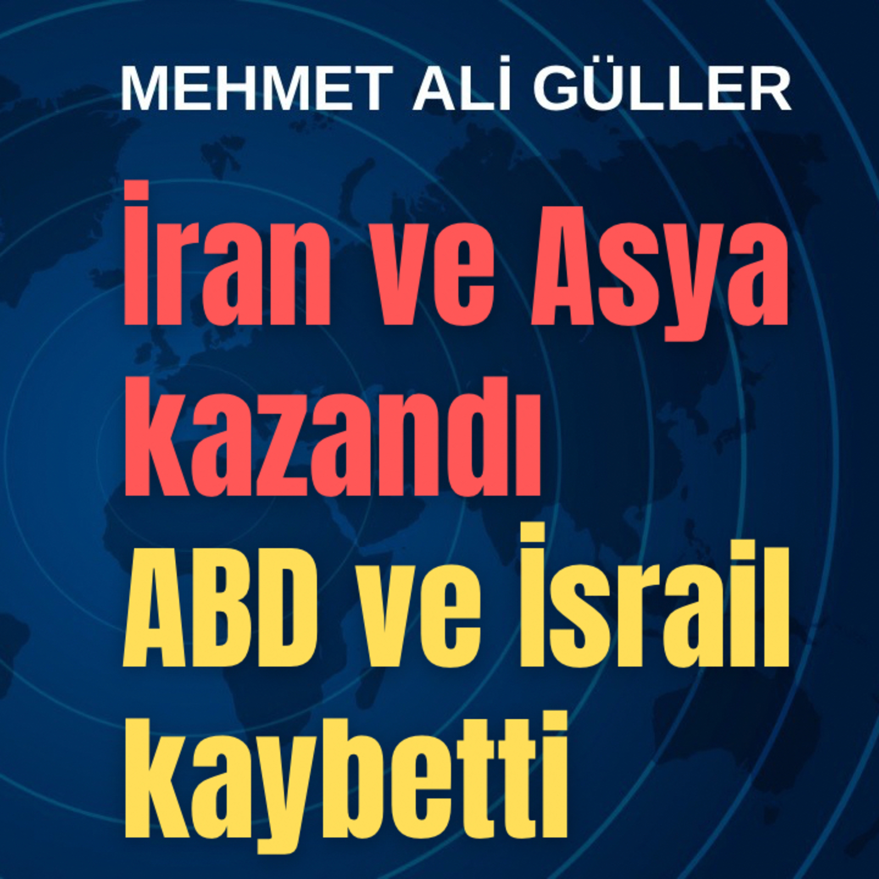 İran ve Asya kazandı, ABD ve İsrail kaybetti episode artwork