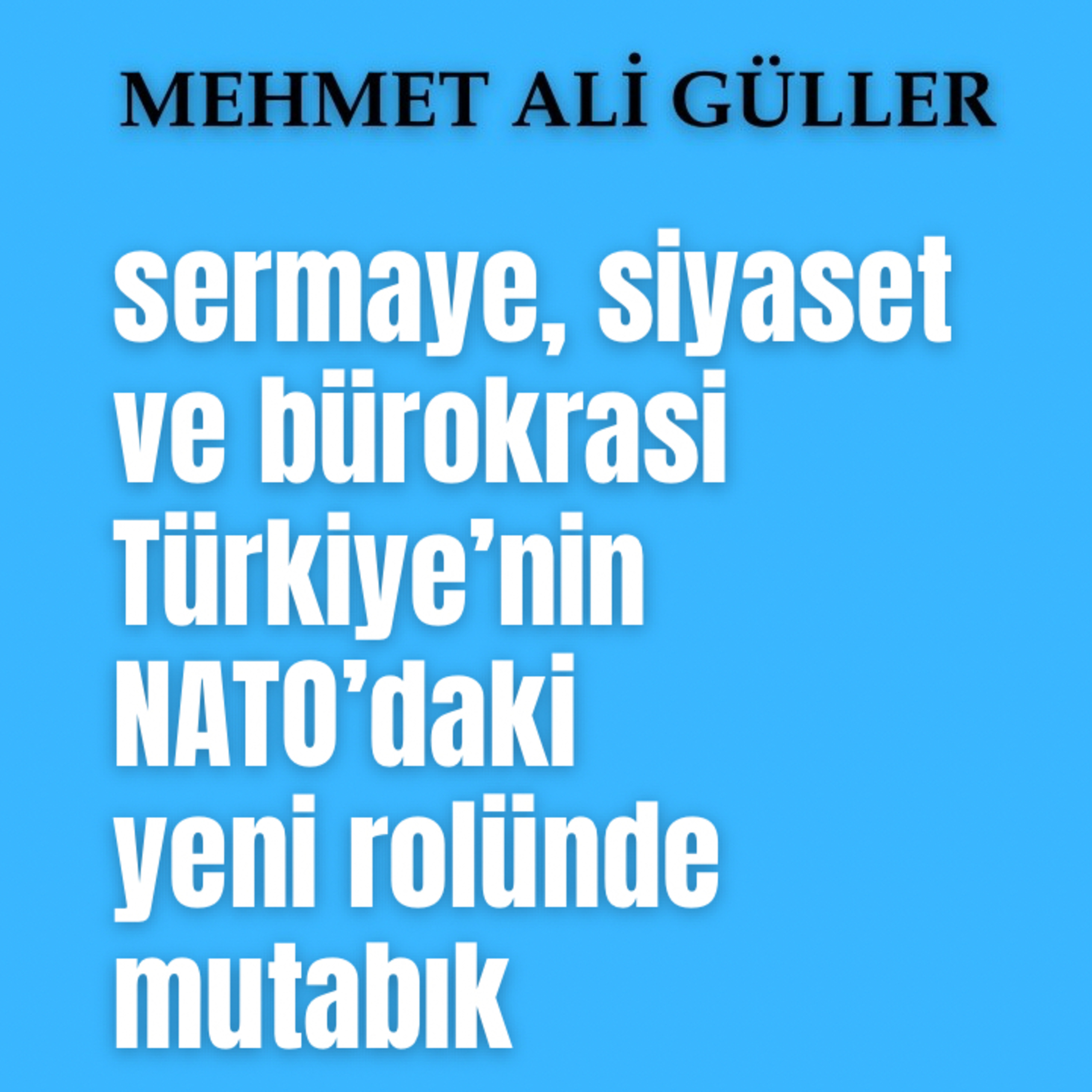 Siyaset, sermaye ve bürokrasinin NATO mutabakatı episode artwork