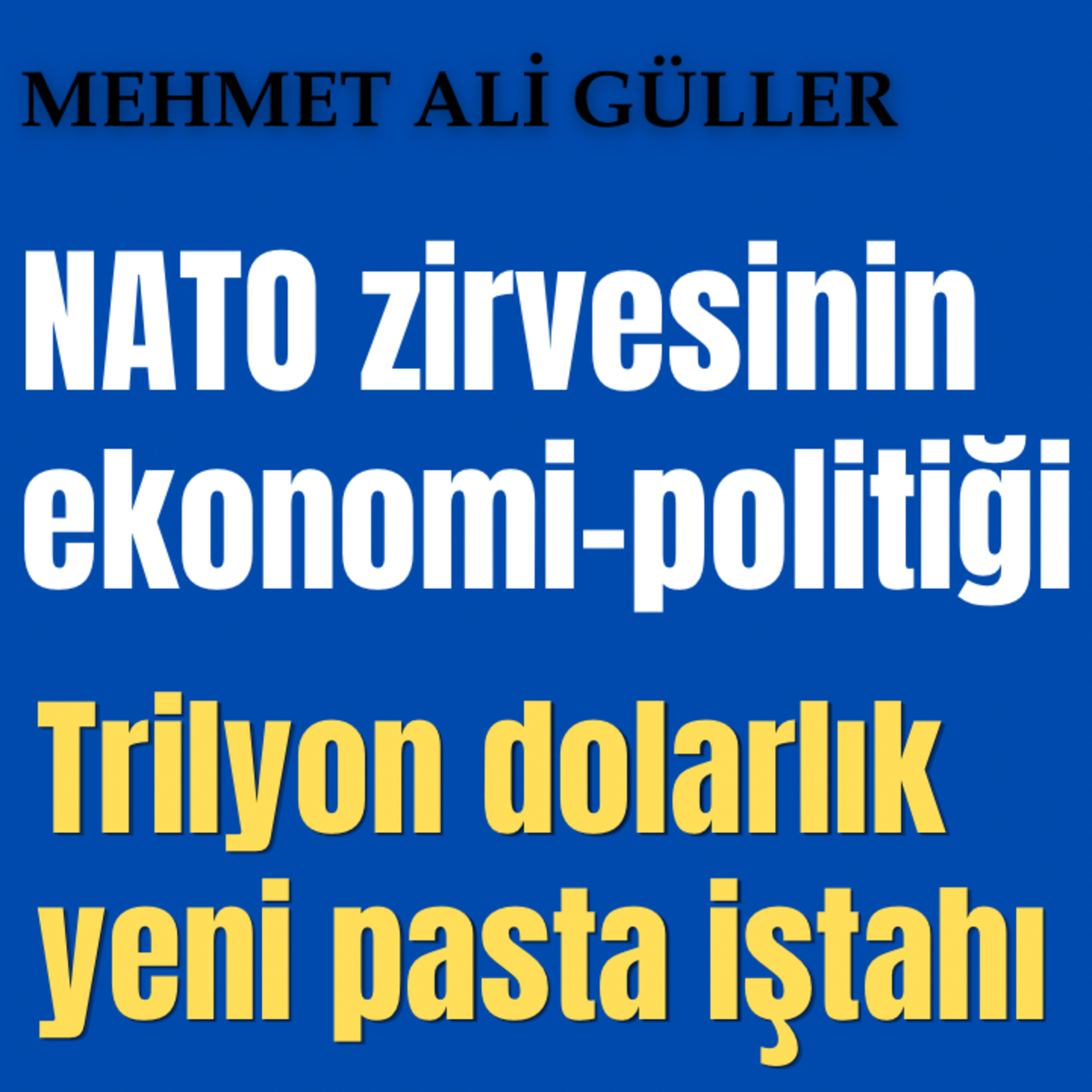 NATO zirvesinin ekonomi-politiği episode artwork