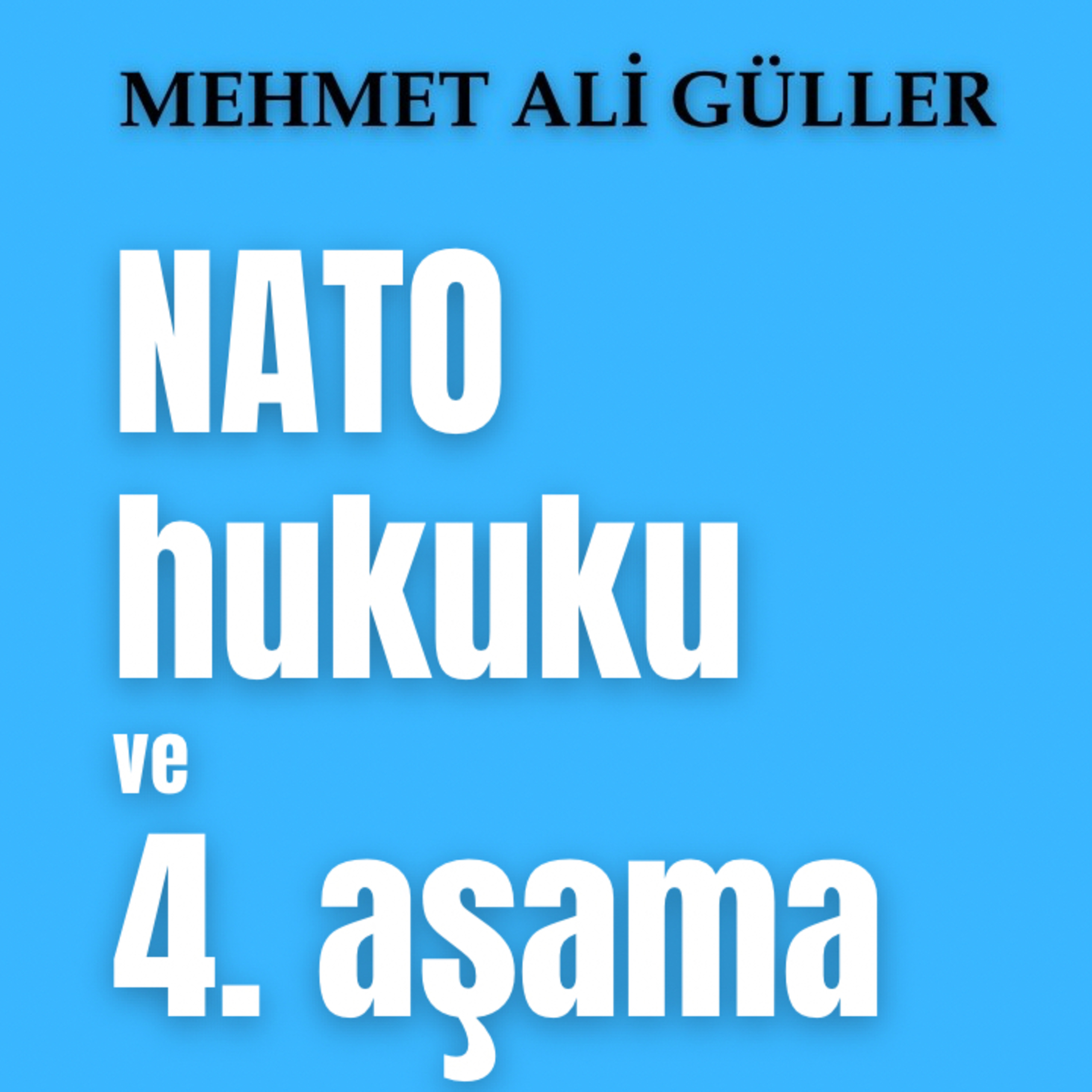 NATO hukuku ve 4. aşama episode artwork