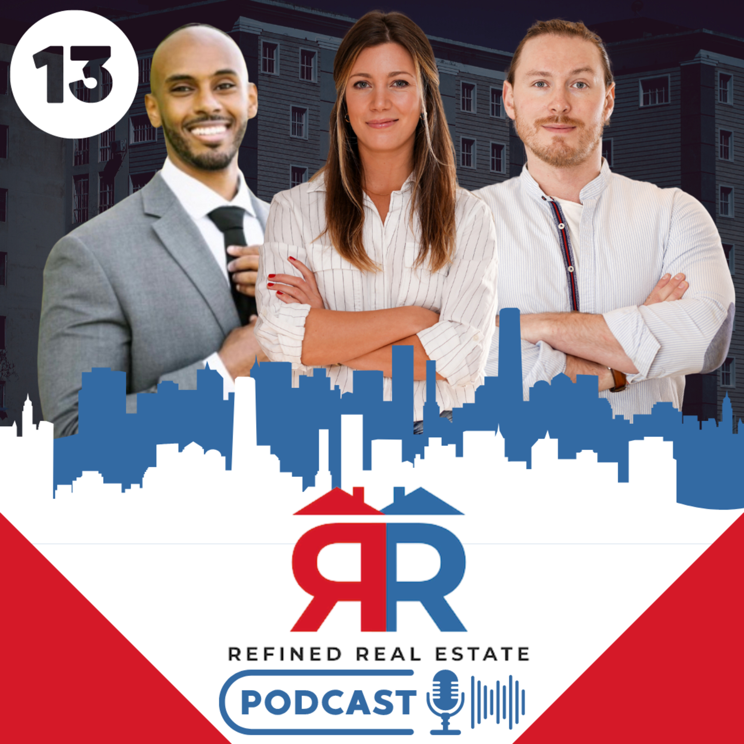 Refined Real Estate Podcast