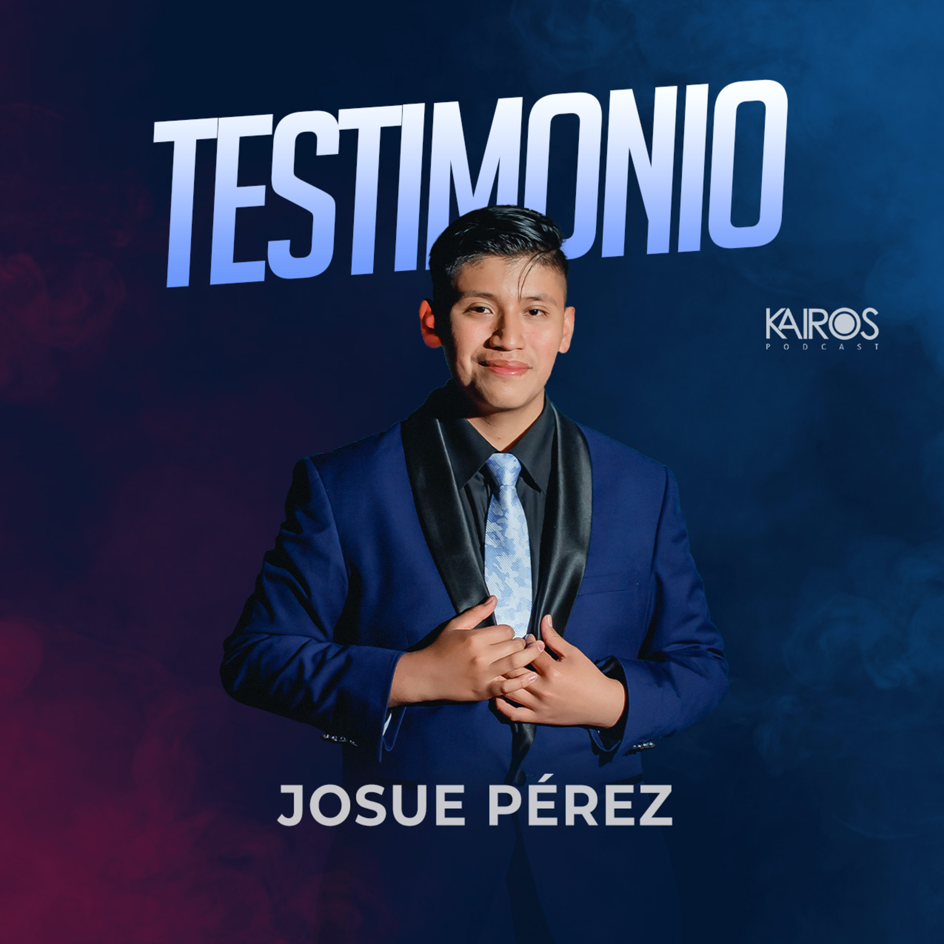 Testimonio Josue Josué Pérez  episode artwork