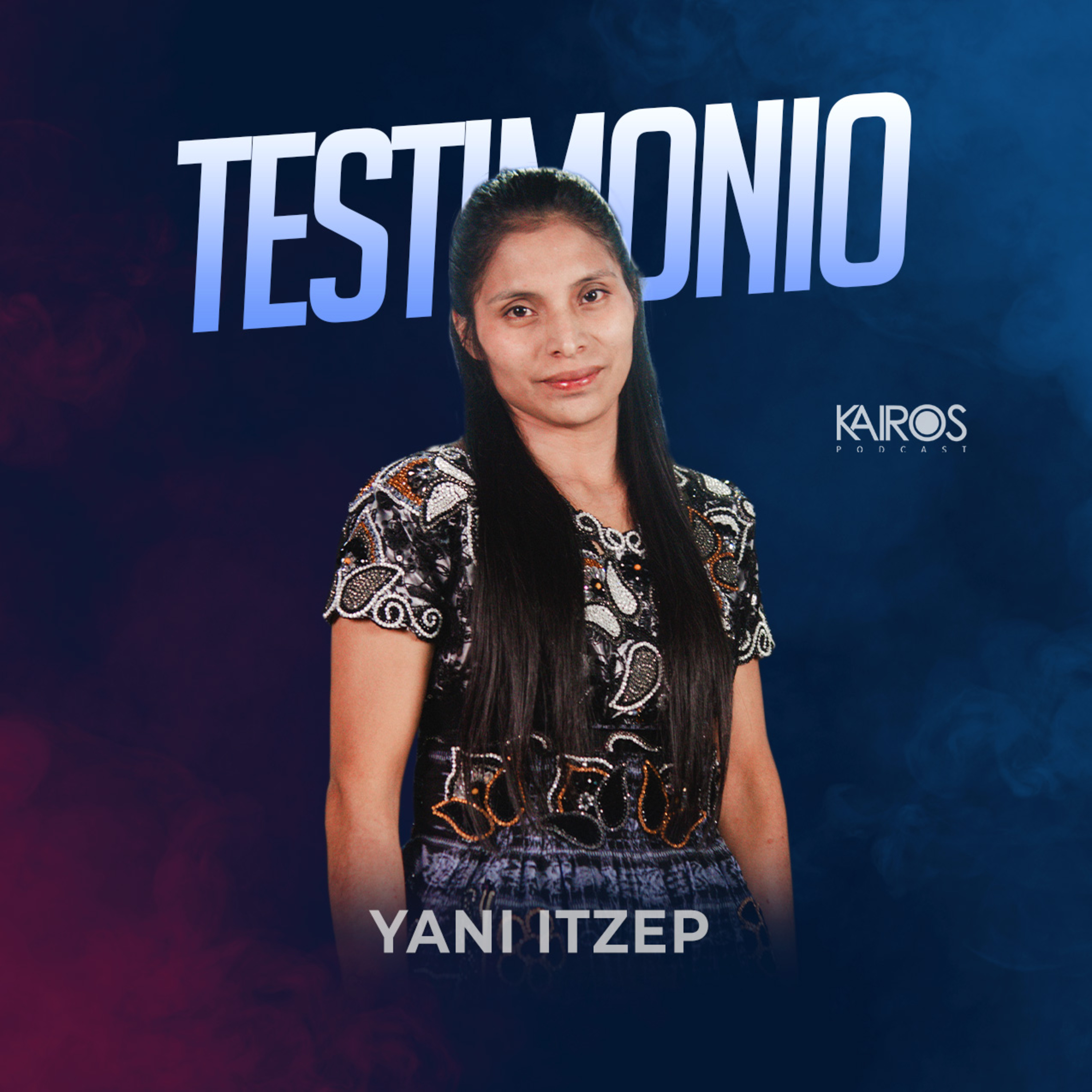 Testimonio Yani Itzep episode artwork