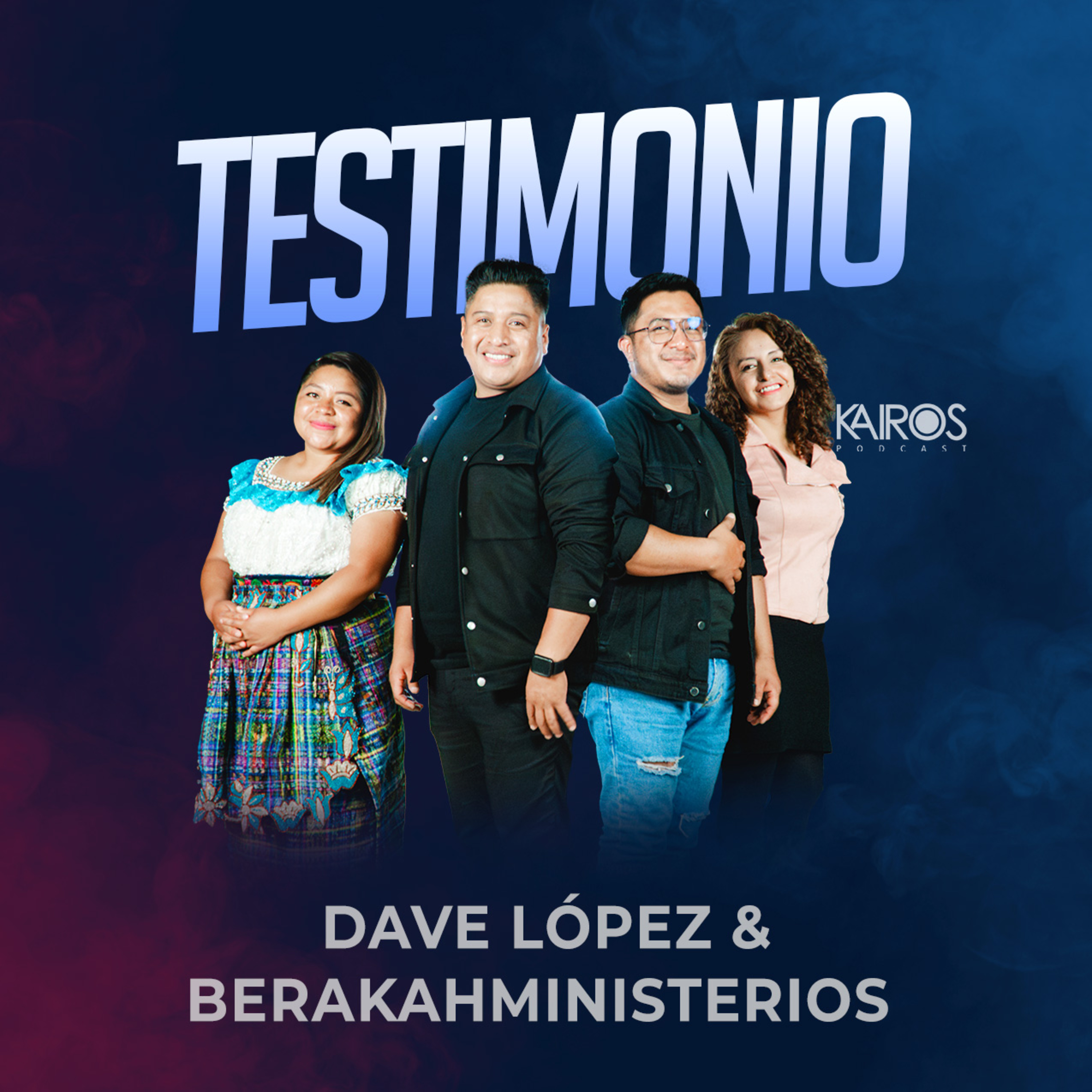 Testimonio - Dave López & Berakah Ministerios  episode artwork