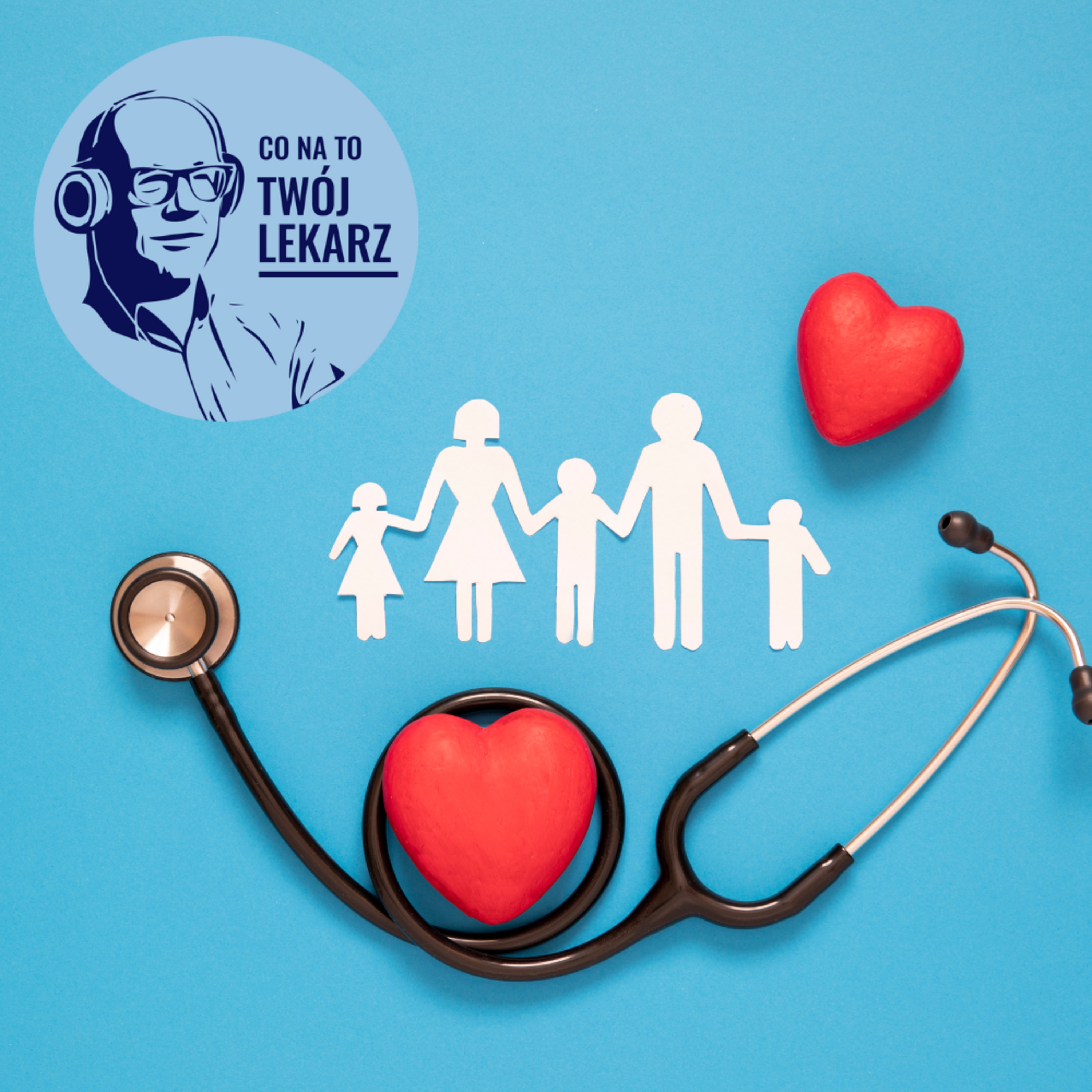 CO NA TO TWÓJ LEKARZ?