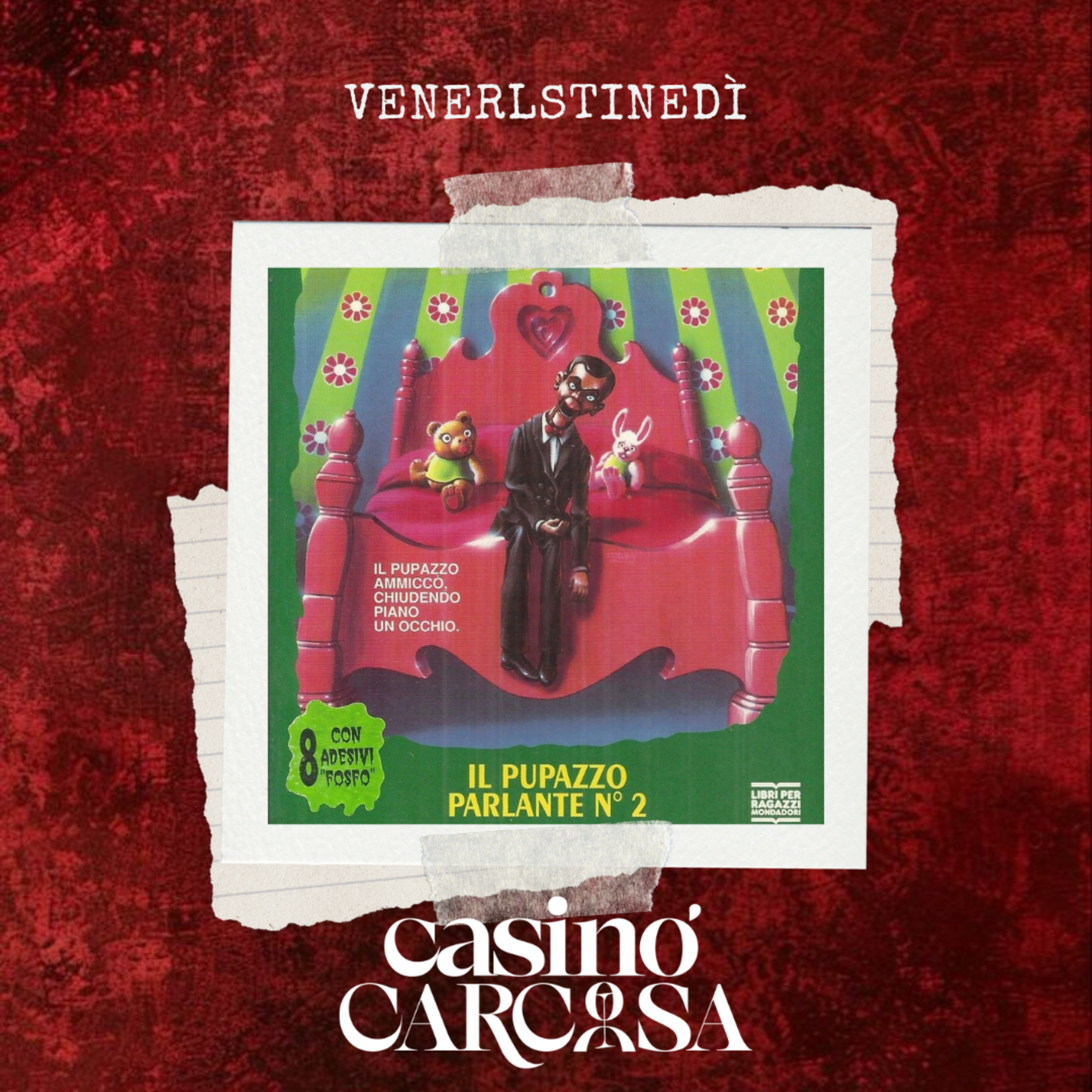 VeneRLSTINEdì - Piccoli brividi 31: Il pupazzo parlante 2