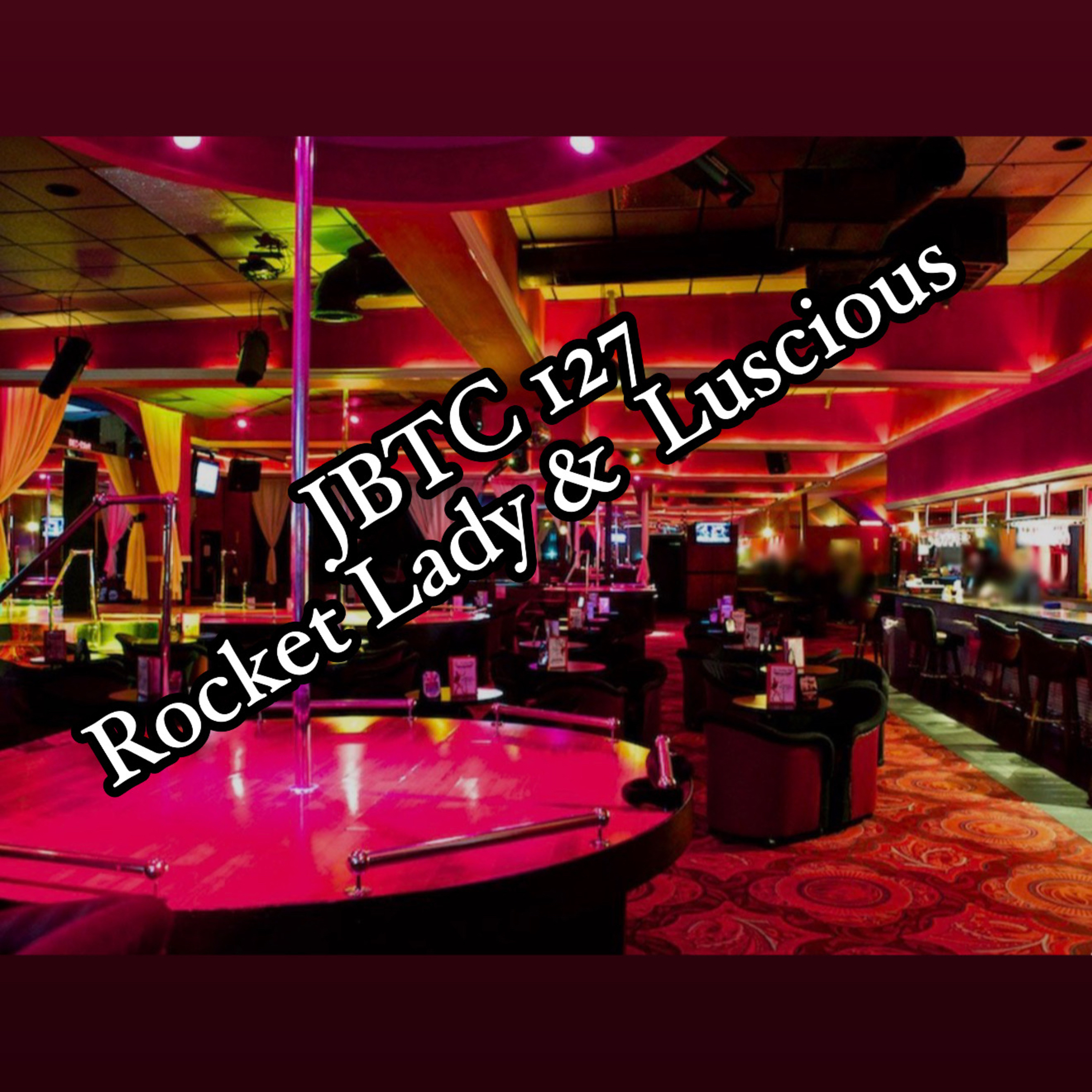 127 Rocket Lady & Luscious episode artwork