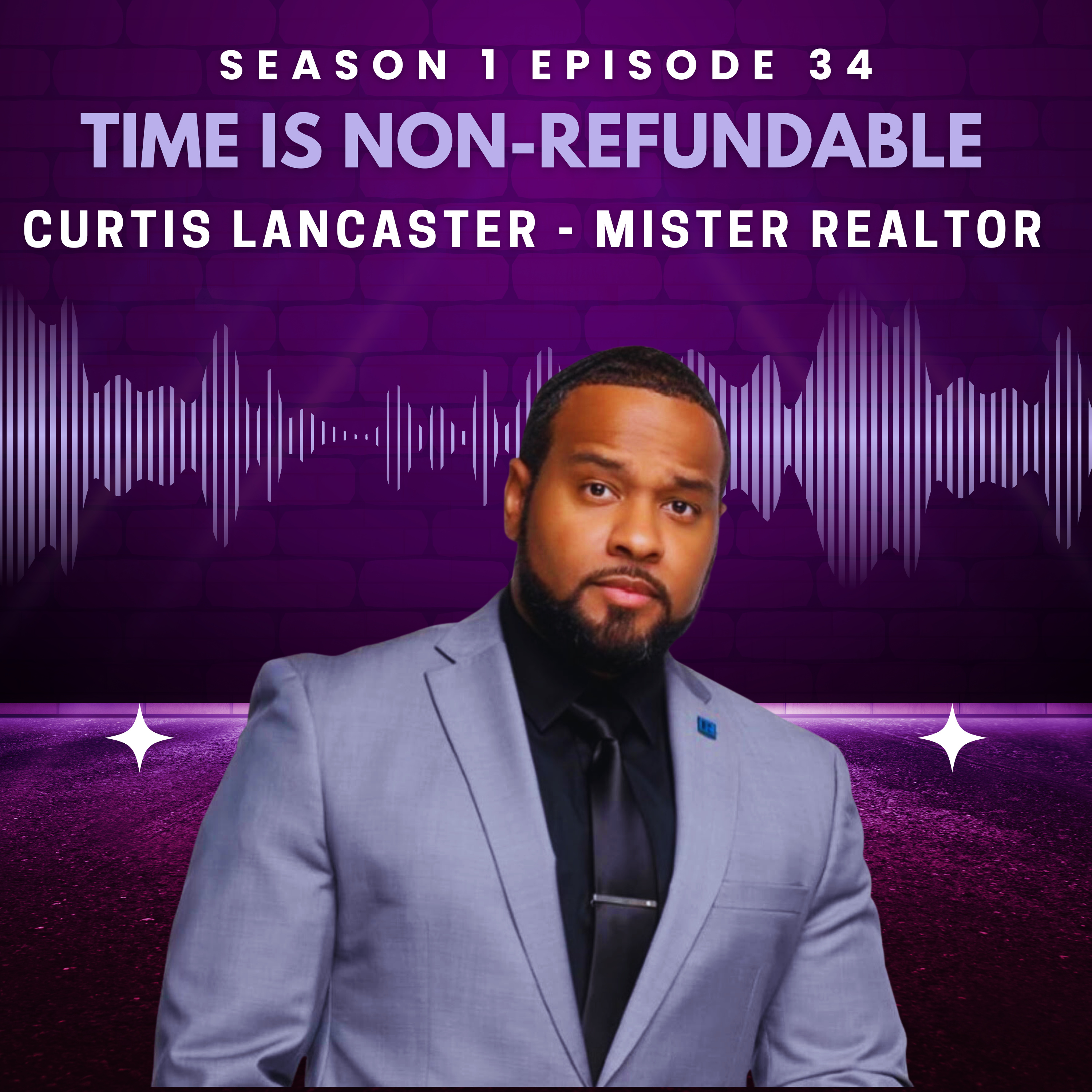 Curtis Lancaster - Mister Realtor | Time is NON-refundable