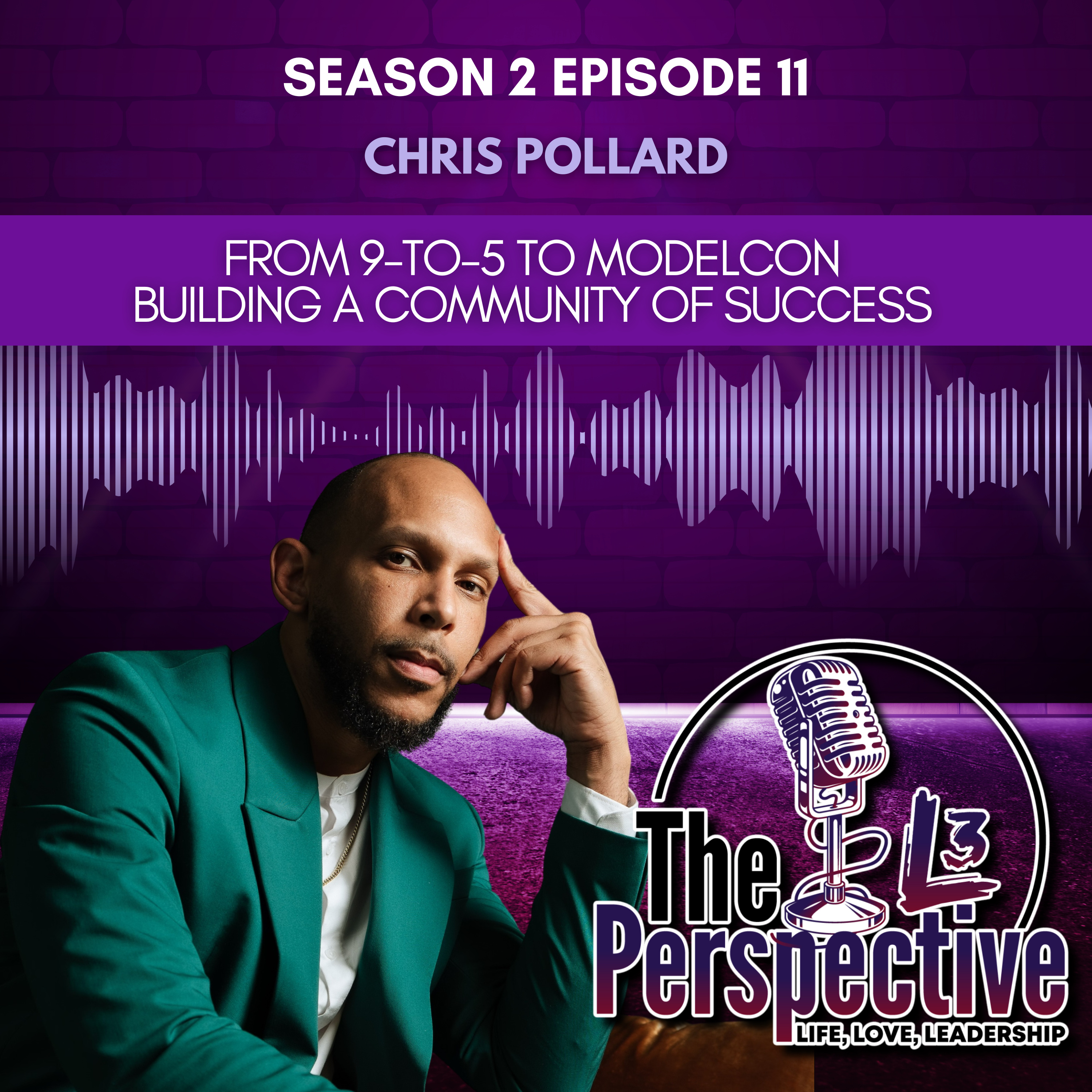 S2 EP:11 - From 9-to-5 to ModelCon | Building a Community of Success | Christopher Pollard