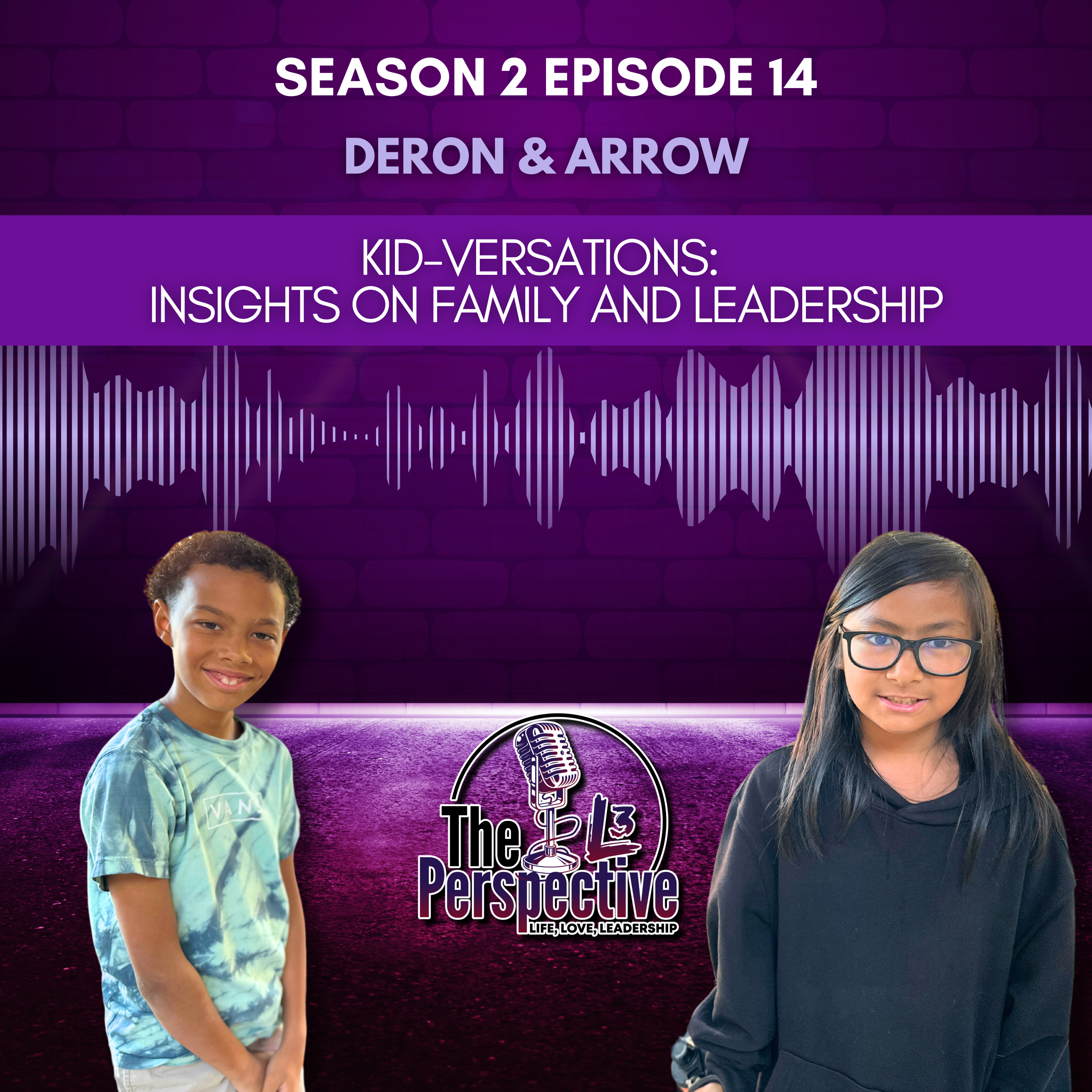 S2 EP:14 - Deron & Arrow | Kid-versations: Insights on Family and Leadership