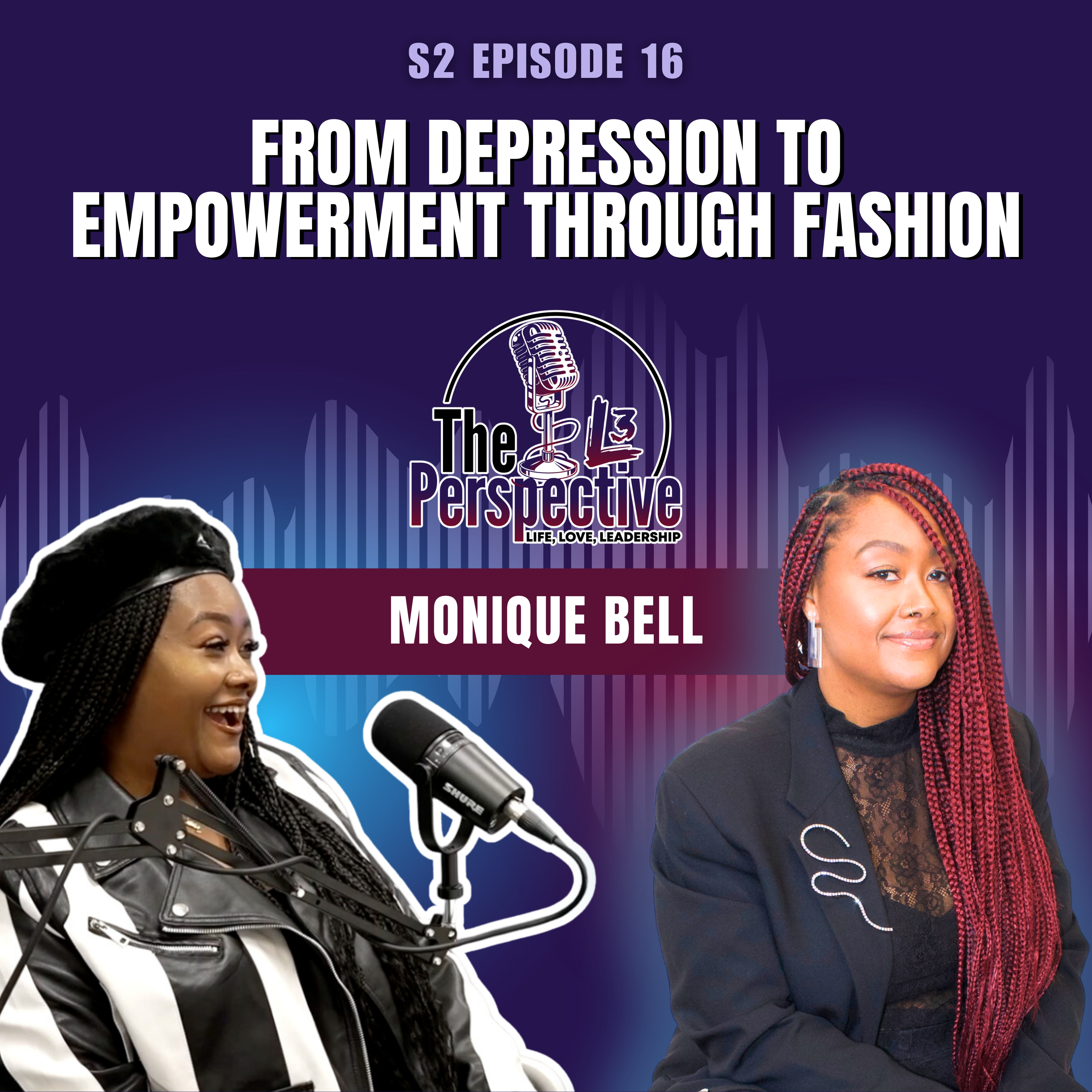 S2 EP:16 - Monique's Journey - From Depression to Empowerment through Fashion