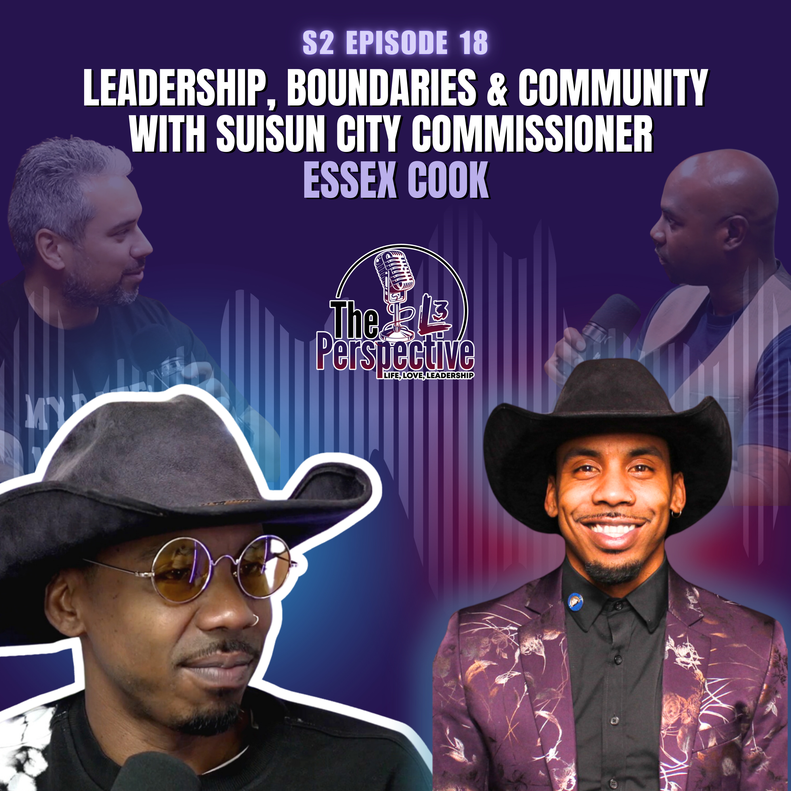 S2 EP:18 - Leadership, Boundaries & Community with Suisun City Commissioner Essex Cook