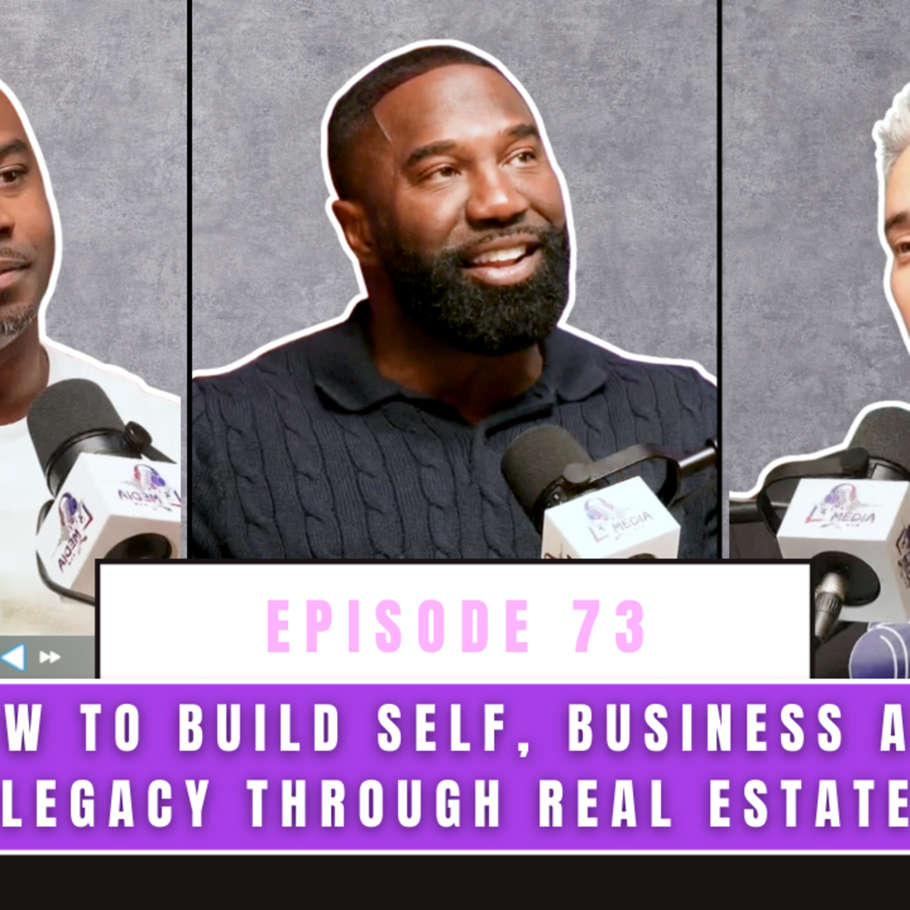 How to build self, Business and Legacy Through Real Estate ft. John Ojo | Episode #73