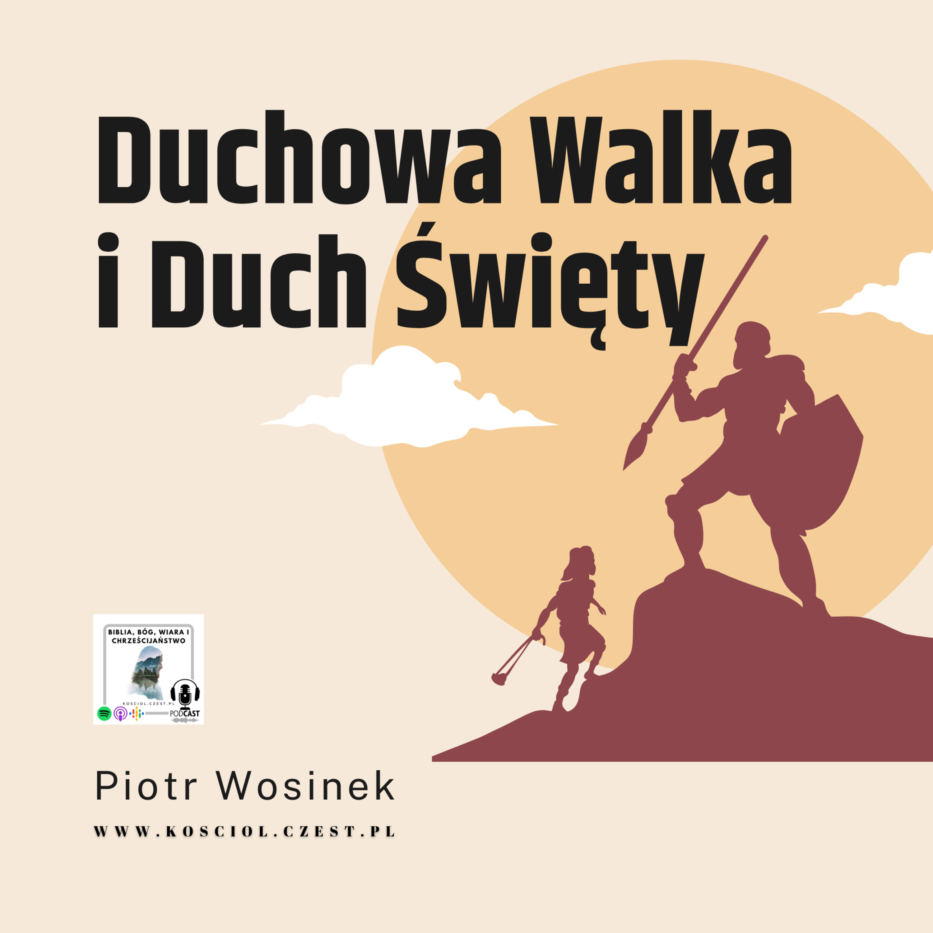 Duchowa Walka - Jak Odeprzeć Ataki i Uzbroić Się w Oręż Boży? - Piotr Wosinek episode artwork