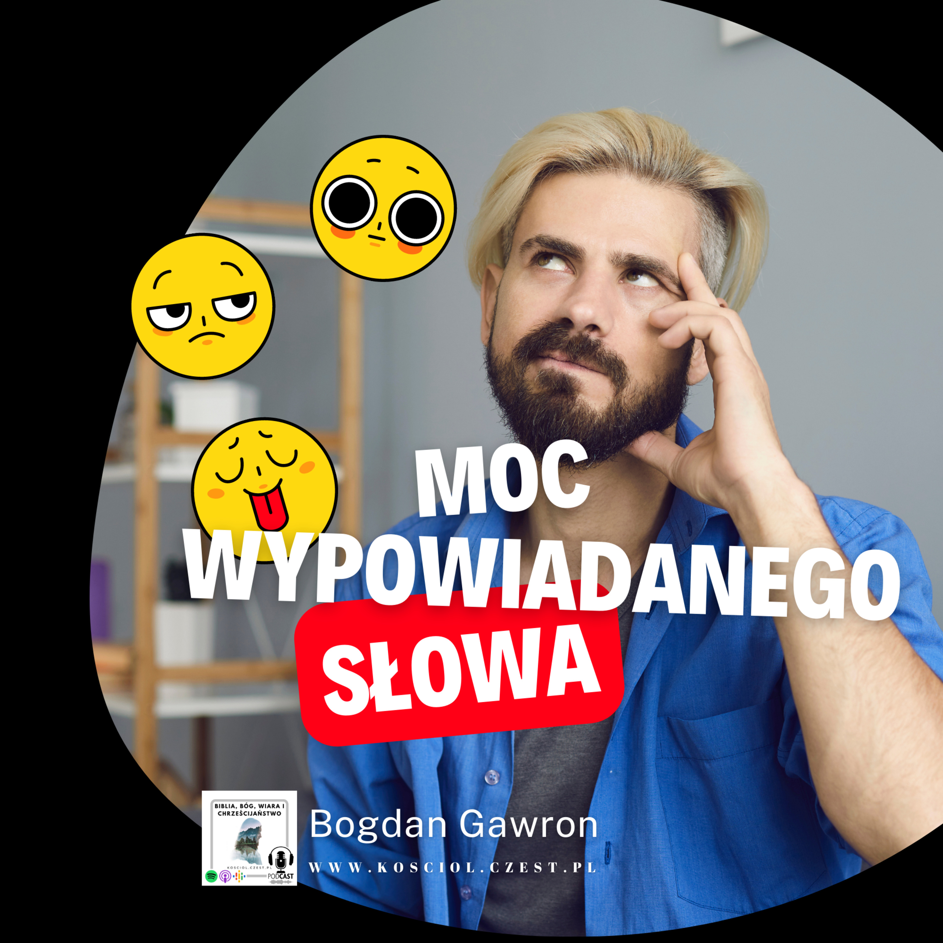 Moc wypowiadanego słowa - Bogdan Gawron episode artwork