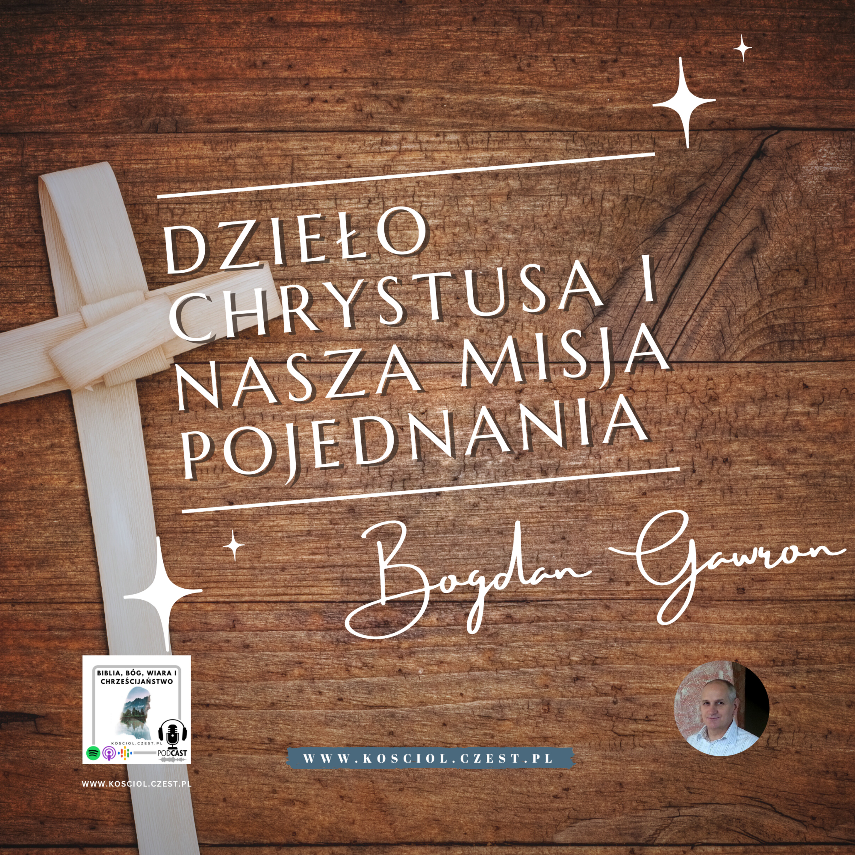 Dzieło Chrystusa i nasza misja pojednania - Bogdan Gawron episode artwork