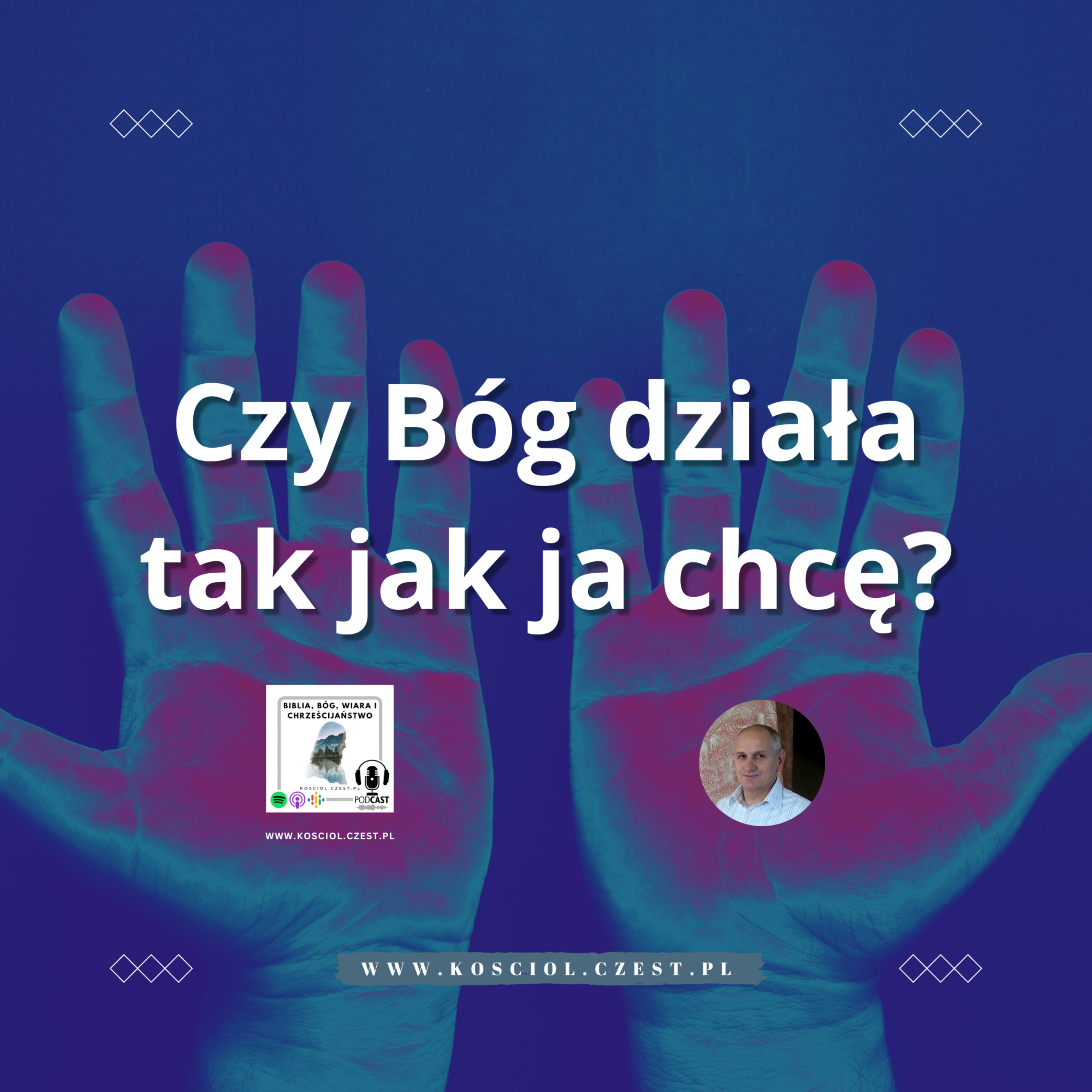 Czy Bóg działa na twój czy swój sposób? - Bogdan Gawron episode artwork