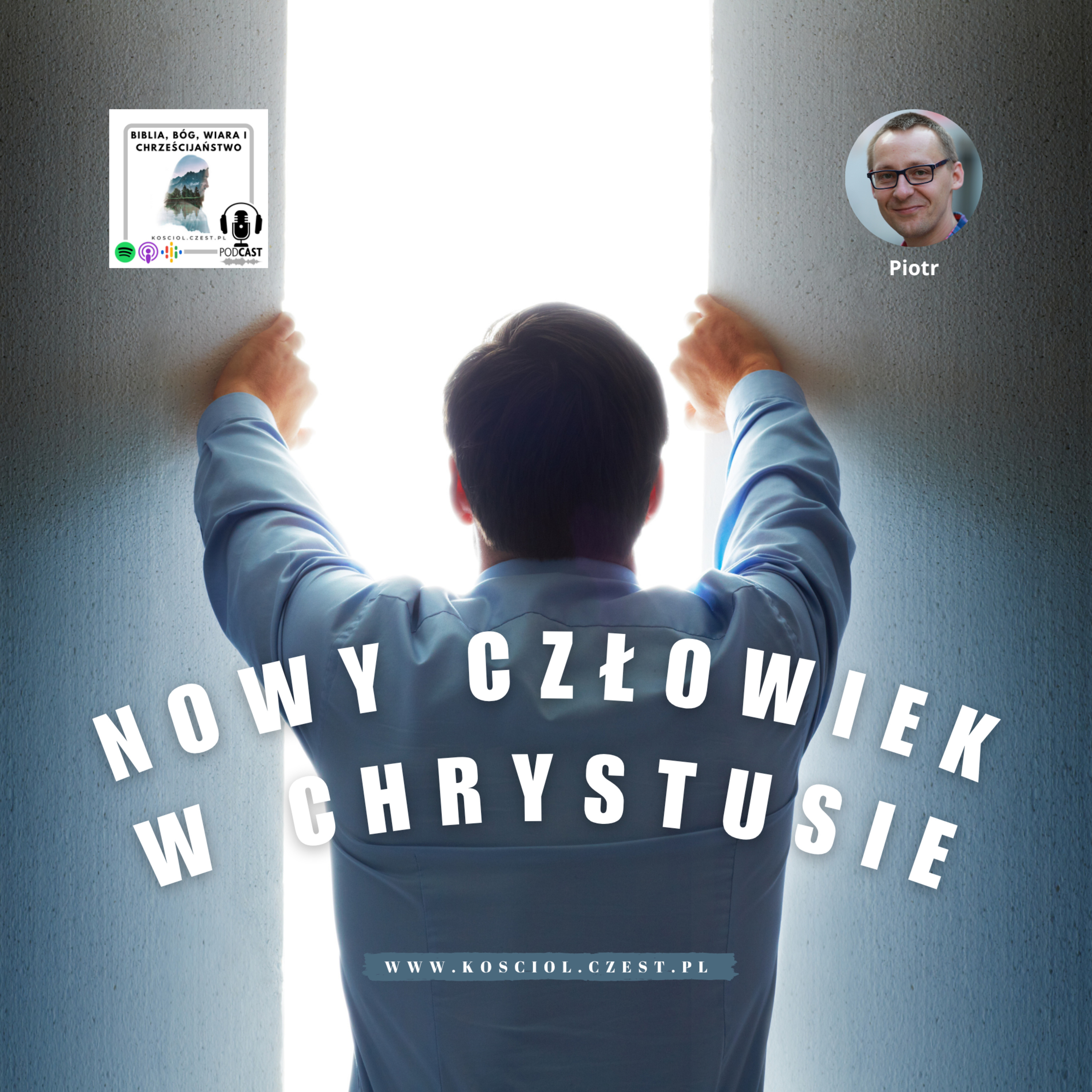 Nowy człowiek w Chrystusie - Piotr Wosinek episode artwork