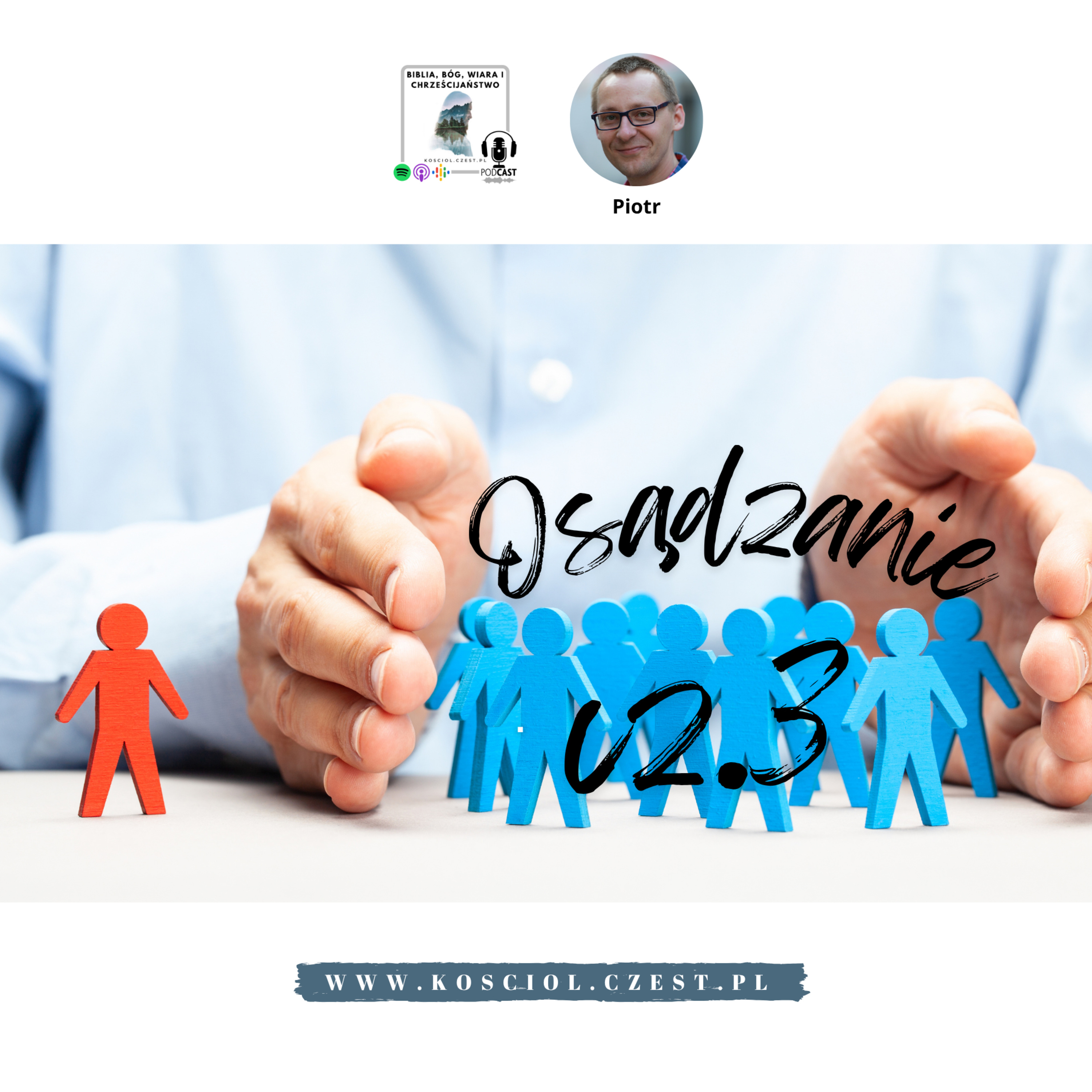 Osądzanie cz.3 - Sąd Boży według prawdy, uczynków i poznania - Piotr Wosinek episode artwork