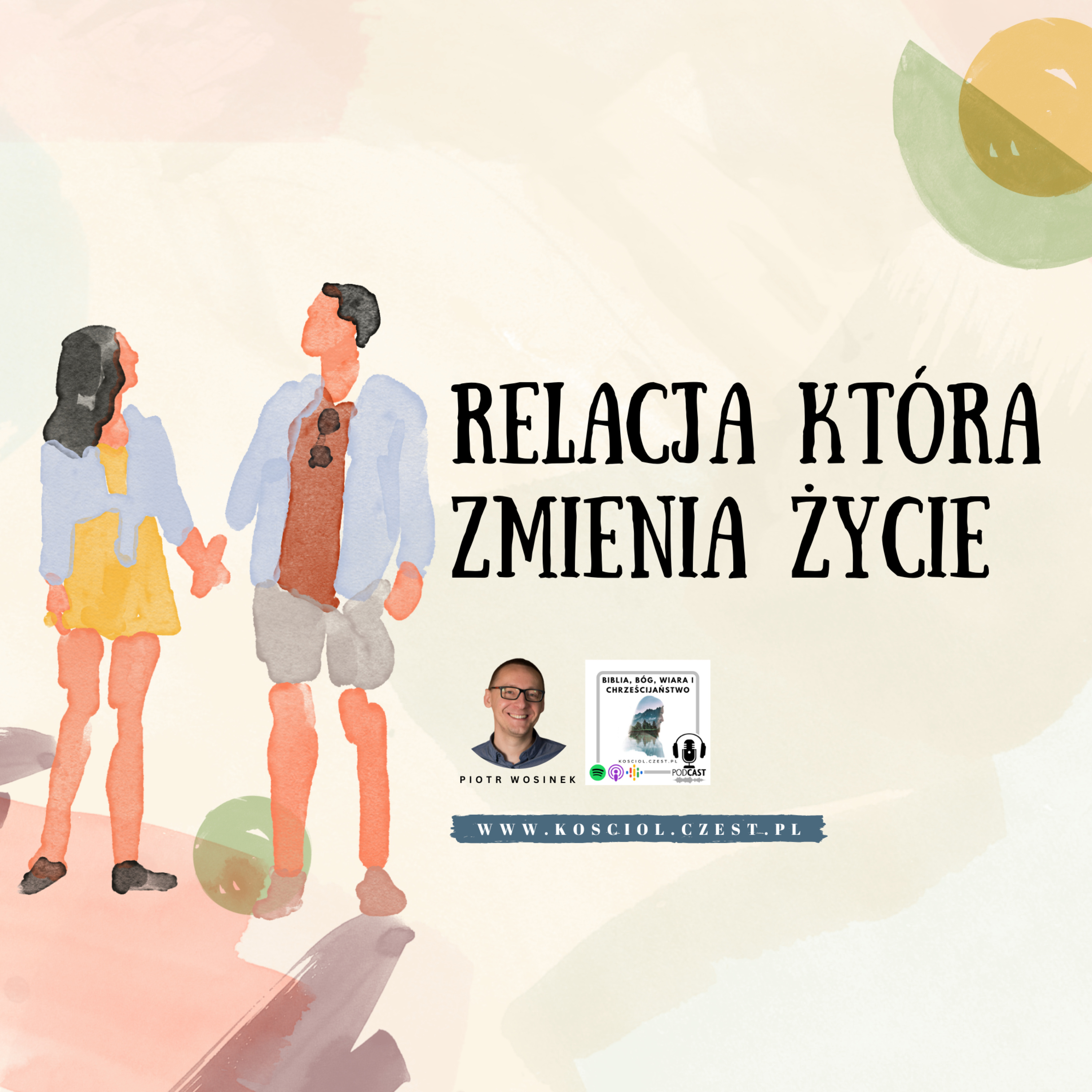 Relacja która zmienia życie - Piotr Wosinek episode artwork