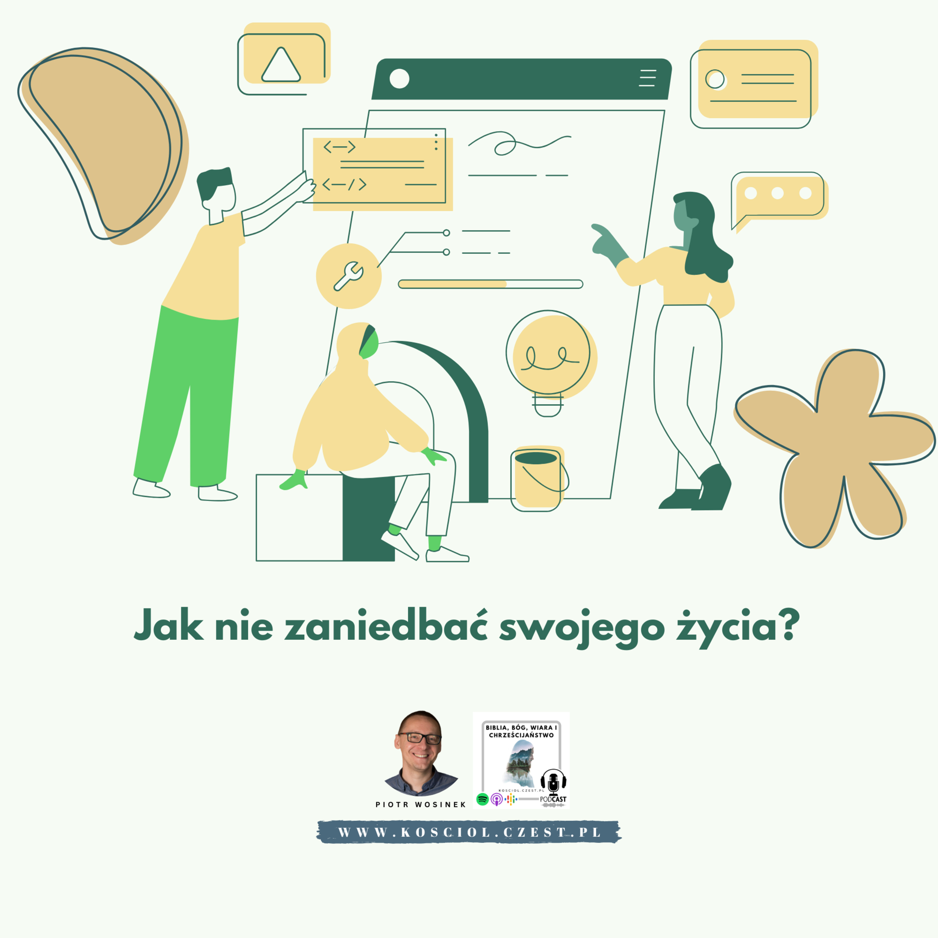 Jak nie zaniedbać swojego życia? - Piotr Wosinek episode artwork