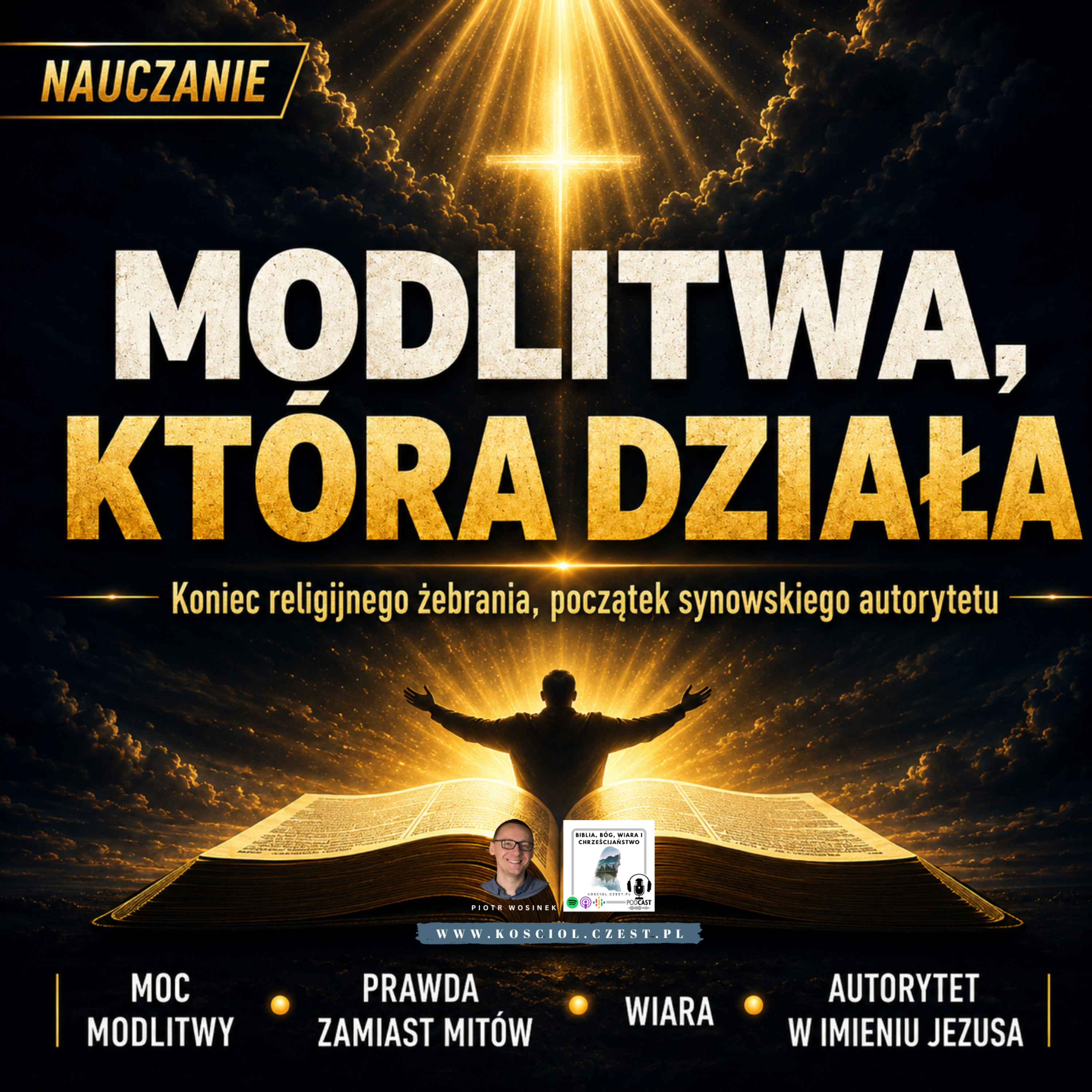 Modlitwa, która działa cz.1 - Piotr Wosinek episode artwork