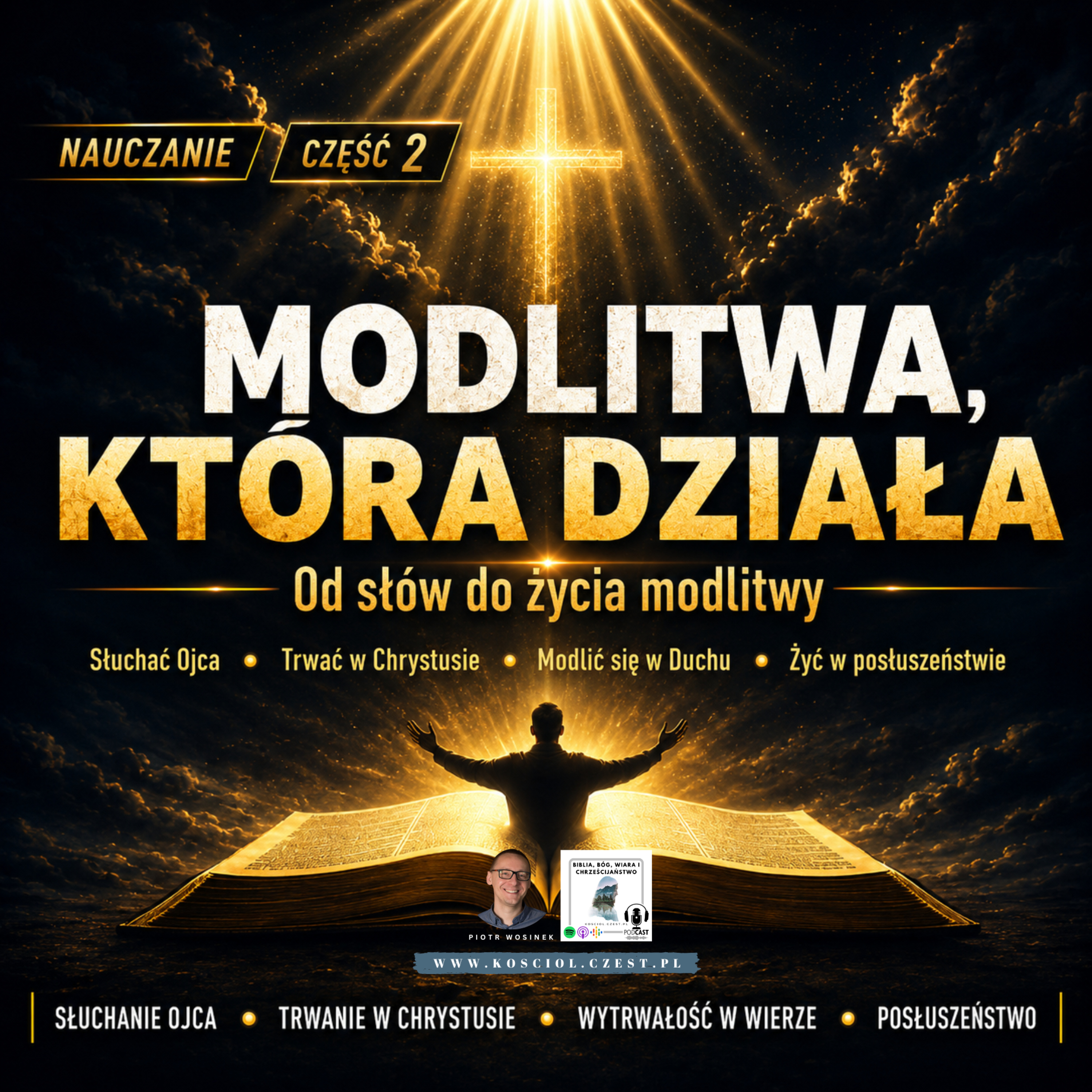 Modlitwa, która działa cz.2 - Piotr Wosinek episode artwork