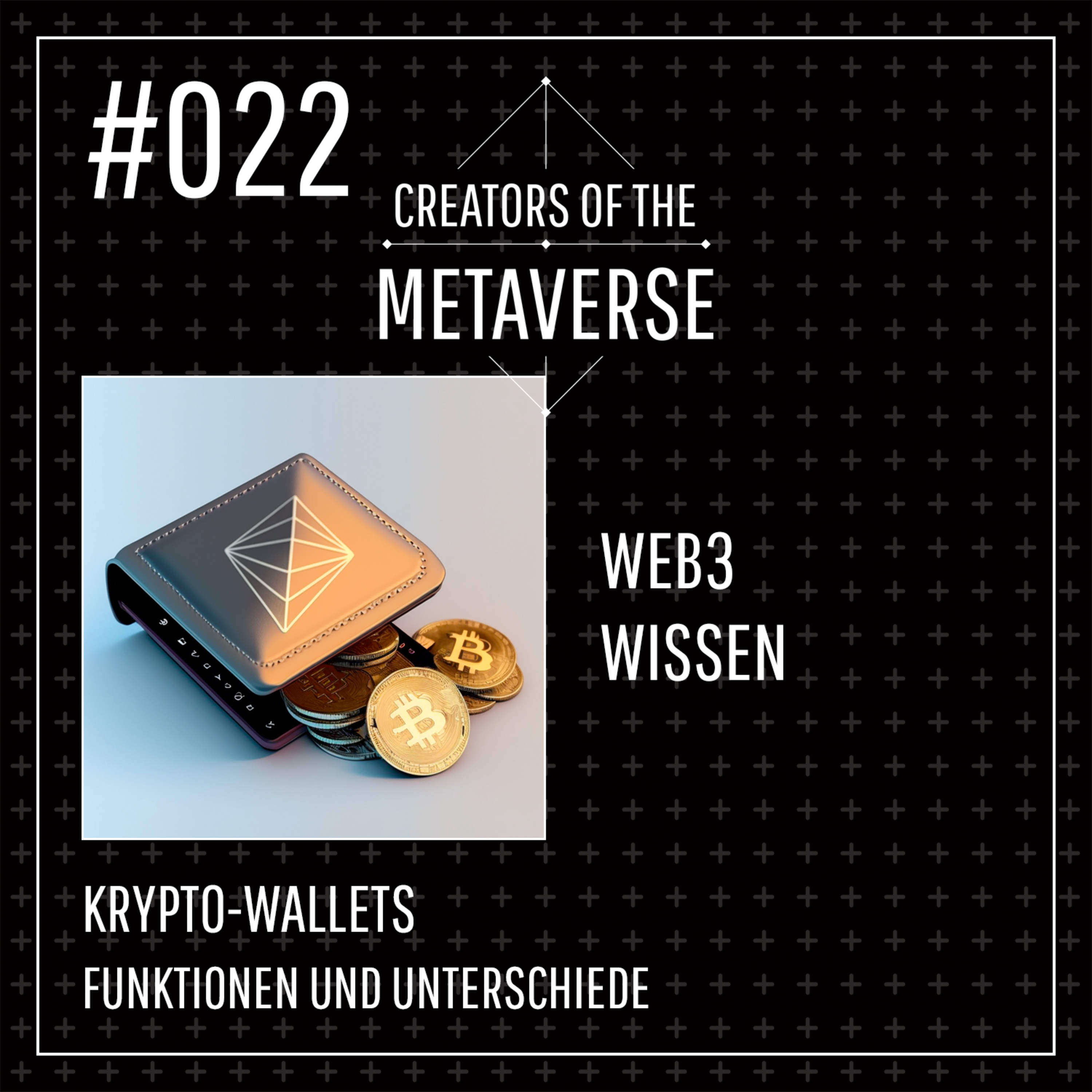 Creators of the Metaverse - Der Web3 und VR/AR/XR Podcast mit Ben Harmanus