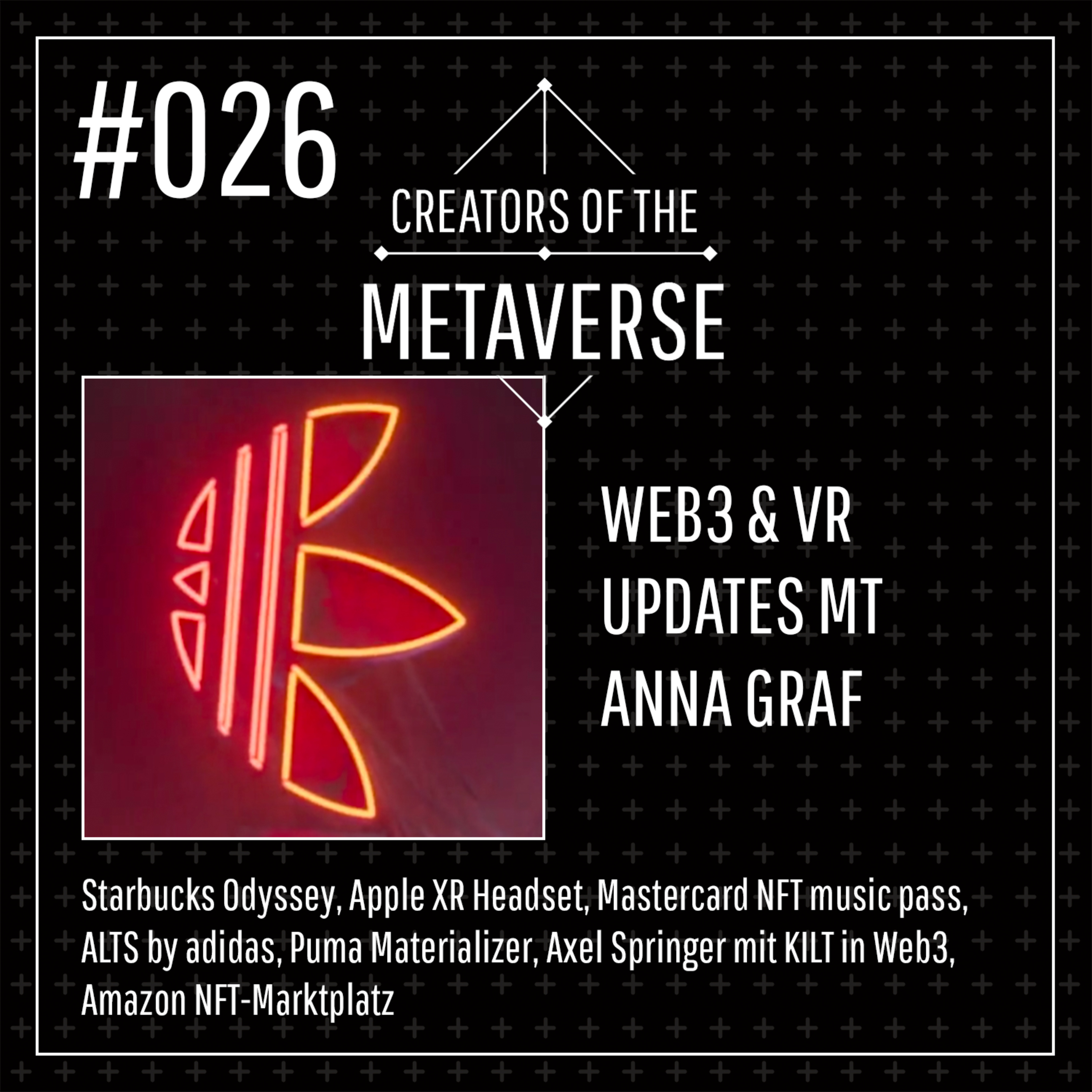 Creators of the Metaverse - Der Web3 und VR/AR/XR Podcast mit Ben Harmanus
